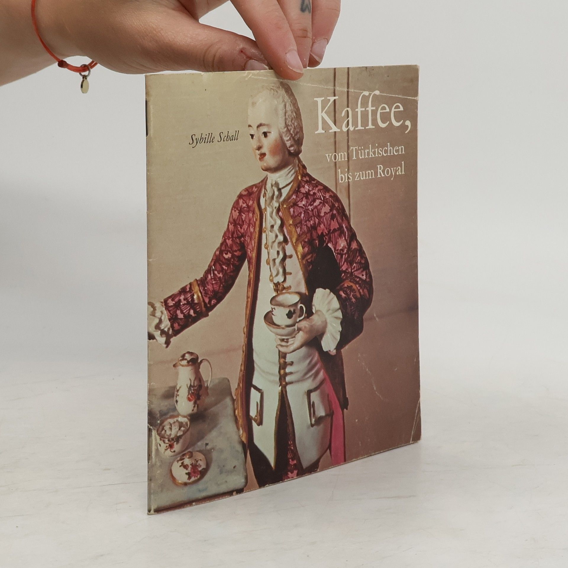 Sybille Schall Kaffee, vom Türkischen bis zum Royal