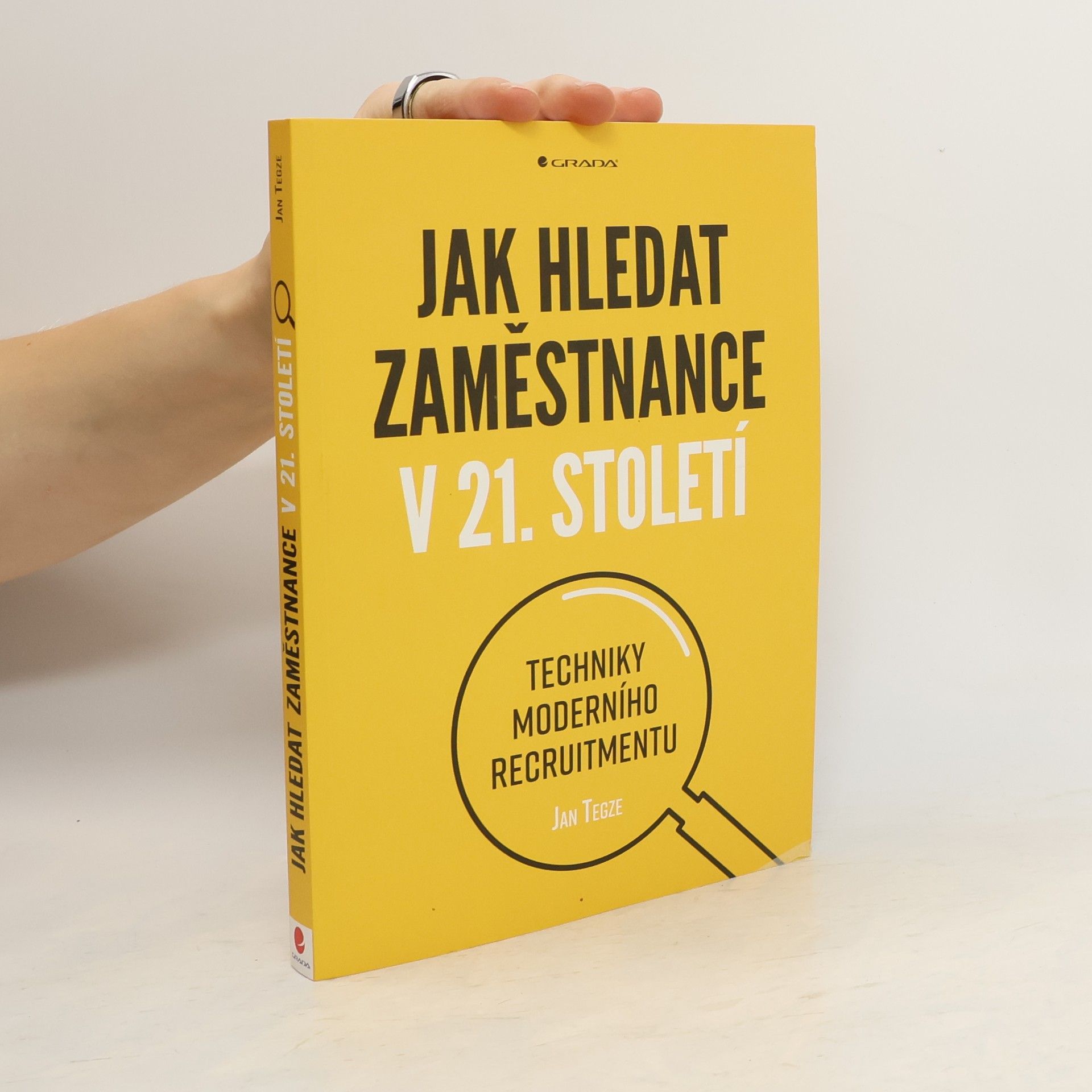 Jan Tegze Jak hledat zaměstnance v 21. století