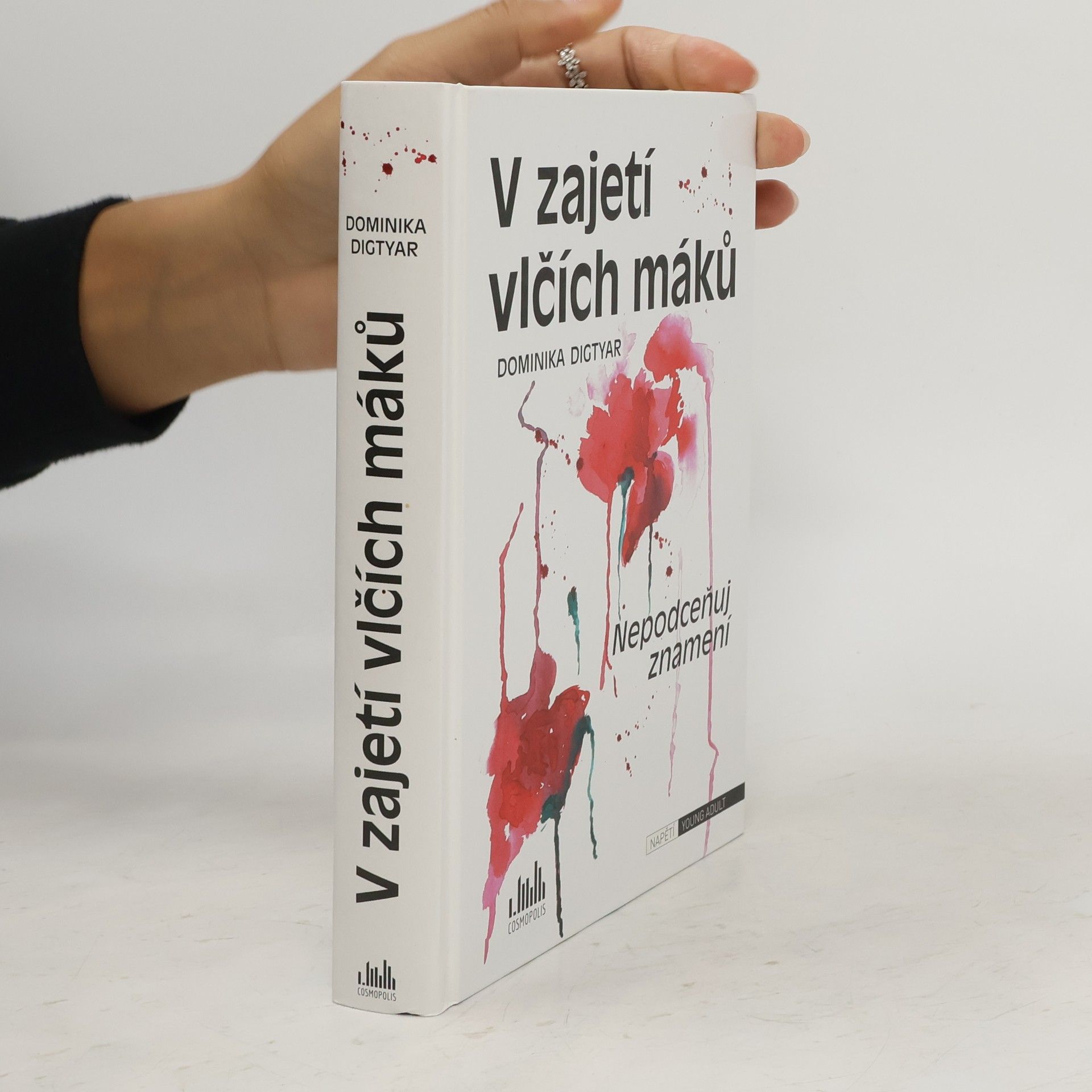 V zajetí vlčích máků. Nepodceňuj znamení