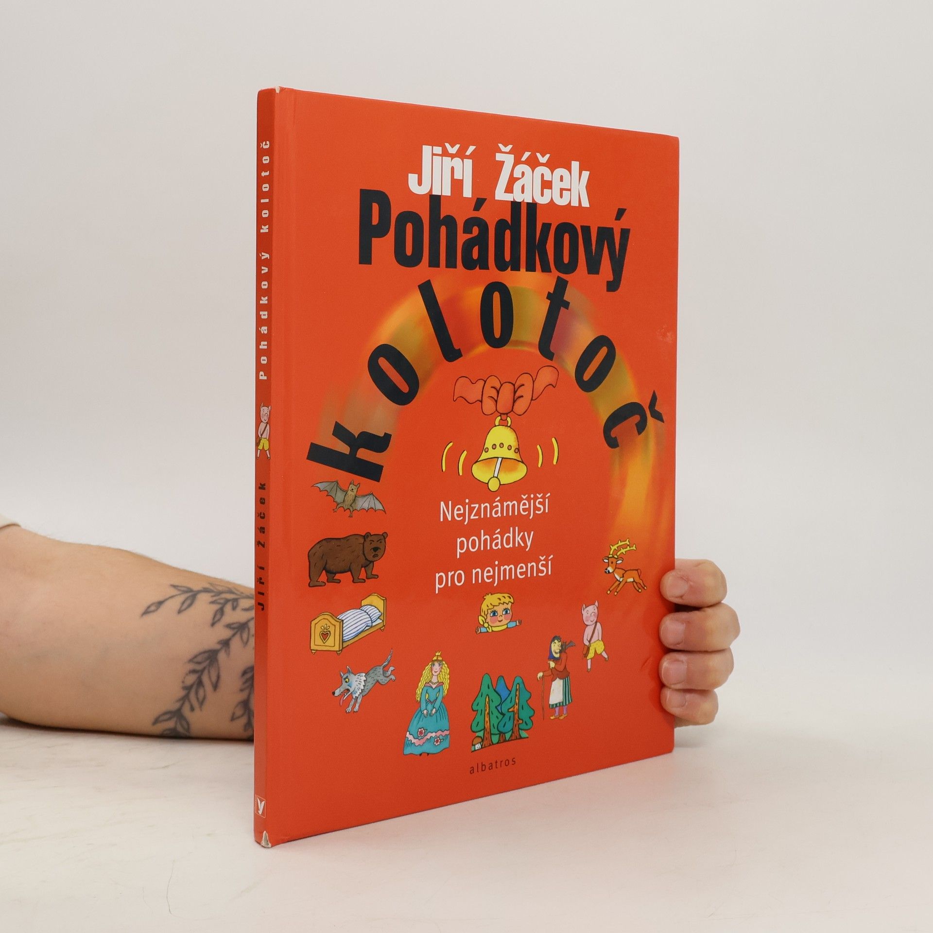 Jiří Žáček Pohádkový kolotoč : nejznámější pohádky pro nejmenší