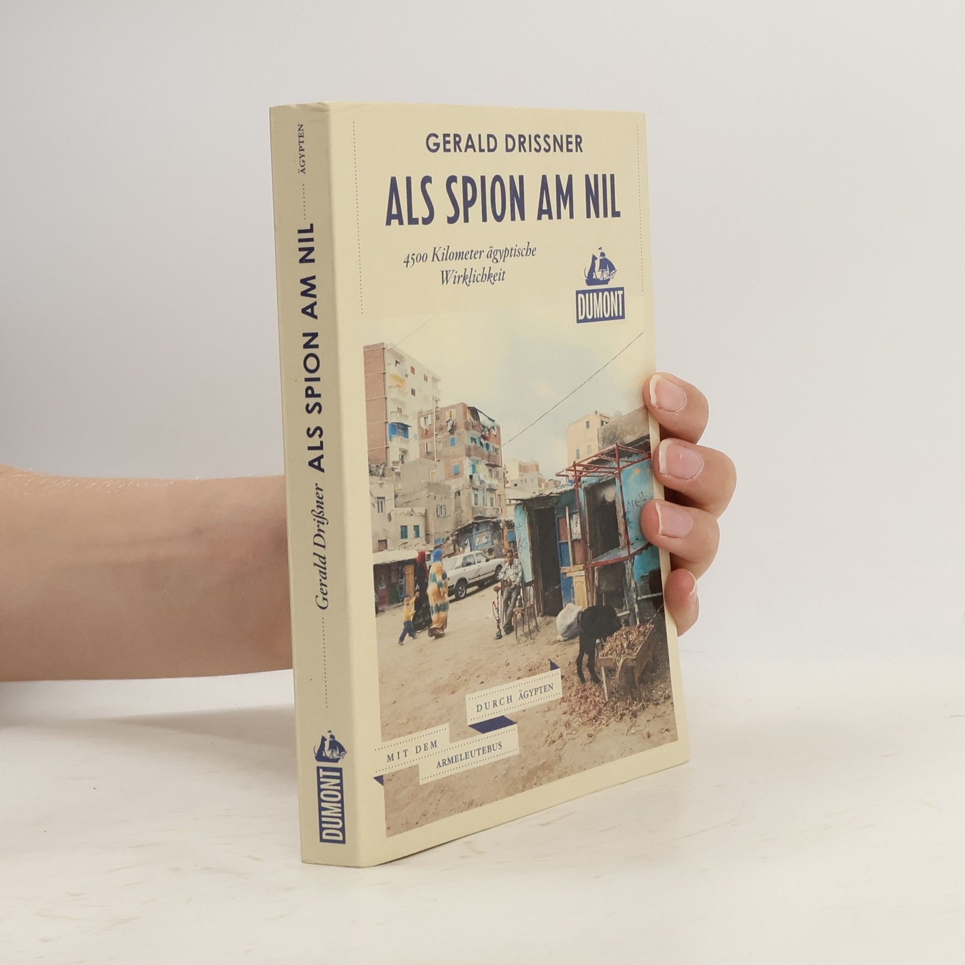 Gerald Drißner Als Spion am Nil