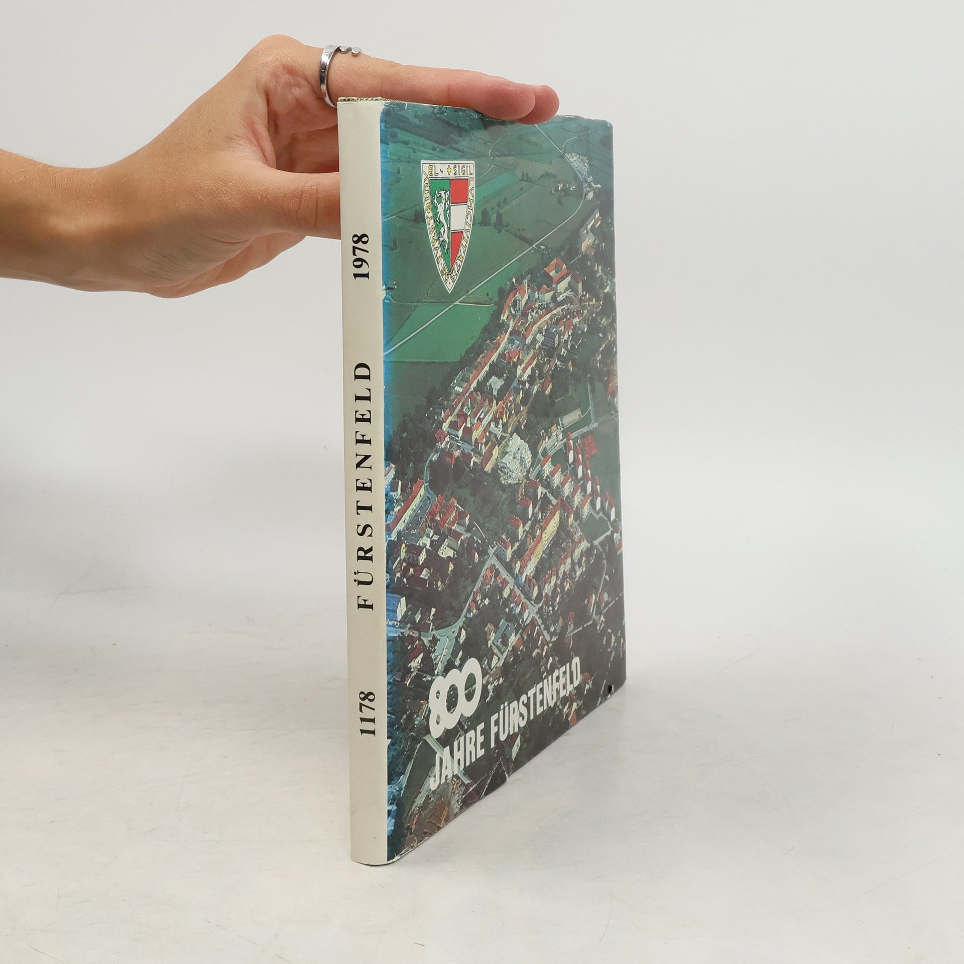 Collectif d'auteurs 800 Jahre Fürstenfeld 1178-1978