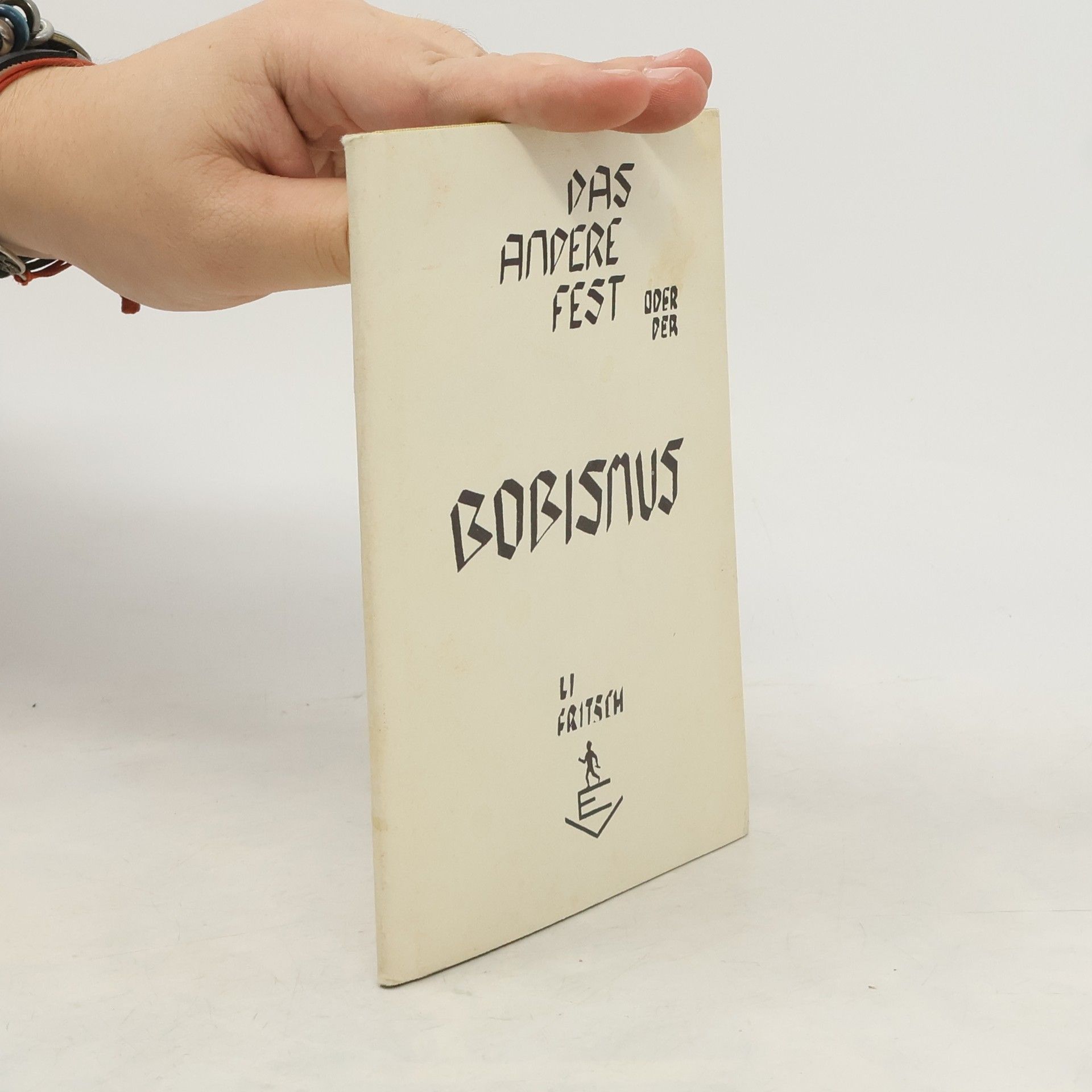 Collectif d'auteurs Das andere Fest oder Der Bobismus