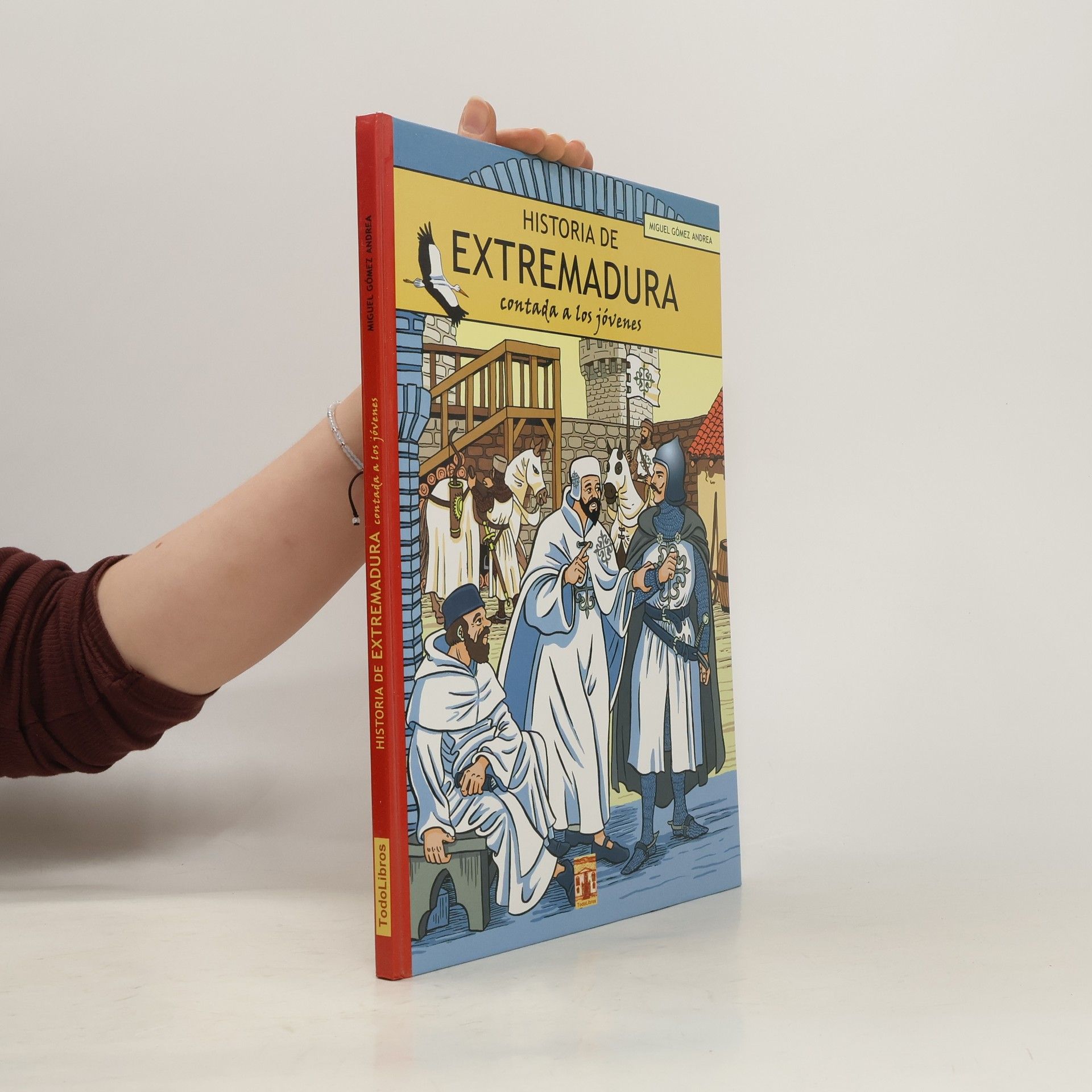 José Miguel Gómez Andrea Historia de Extremadura contada a los jóvenes