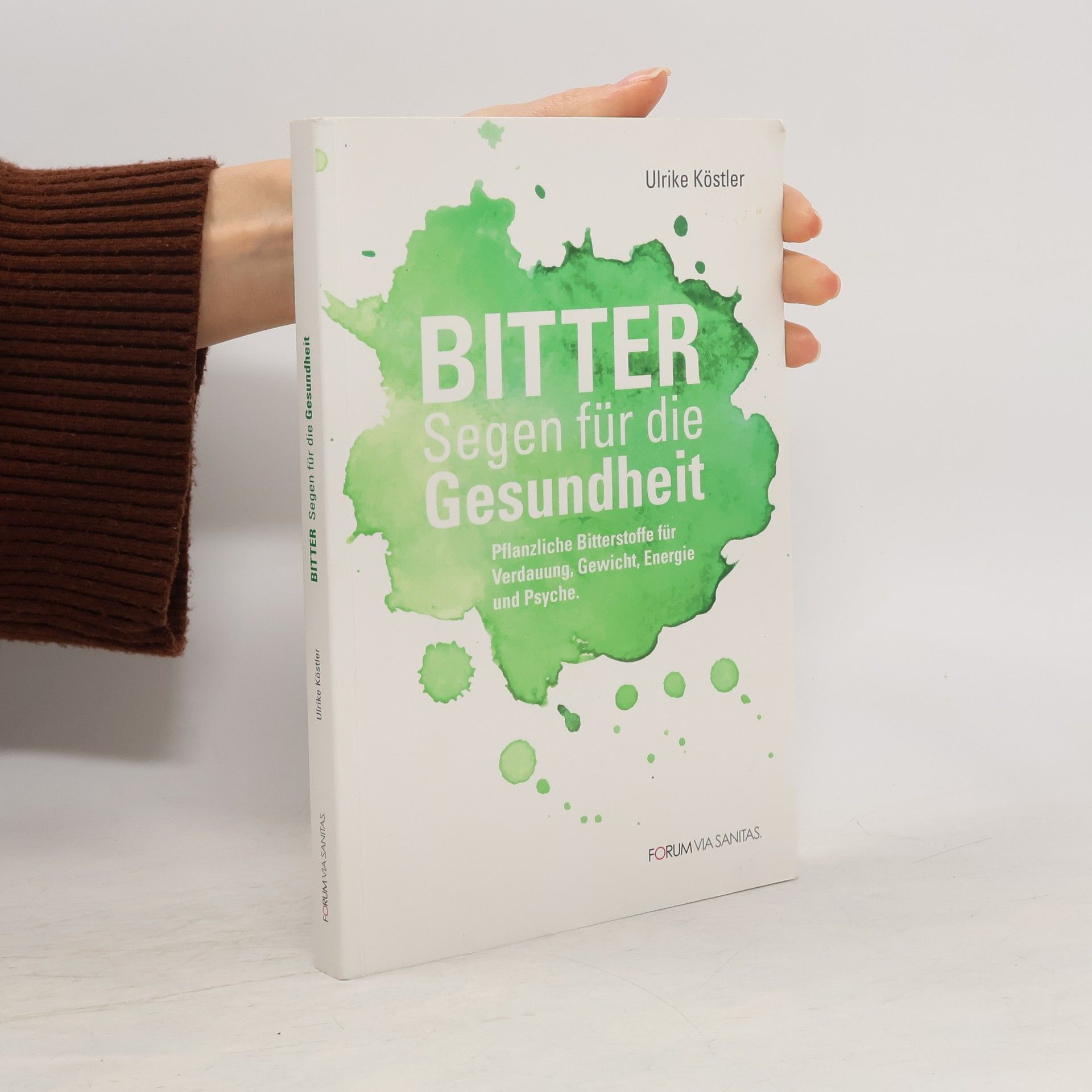 Ulrike Köstler Bitter - Segen für die Gesundheit