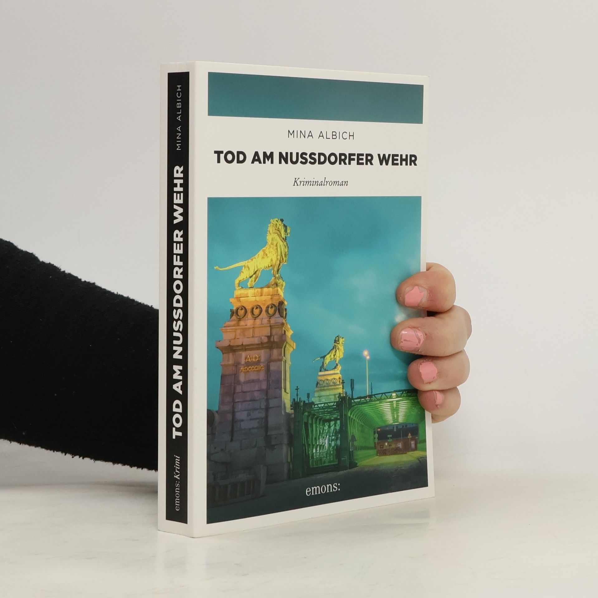 Mina Albich Tod am Nussdorfer Wehr. Kriminalroman