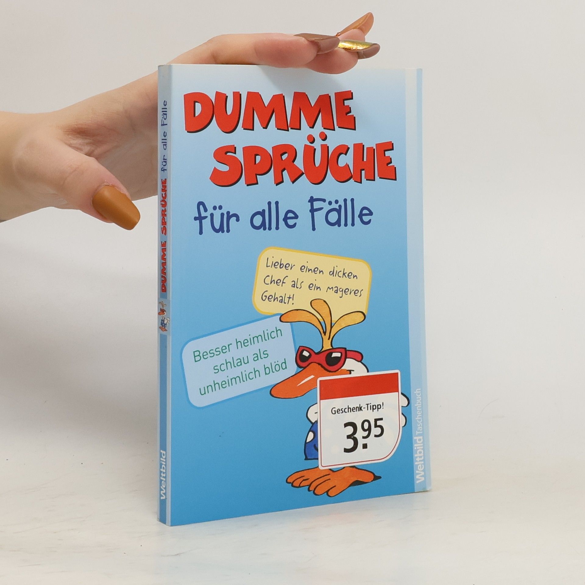 Collectif d'auteurs Dumme Sprüche für alle Fälle