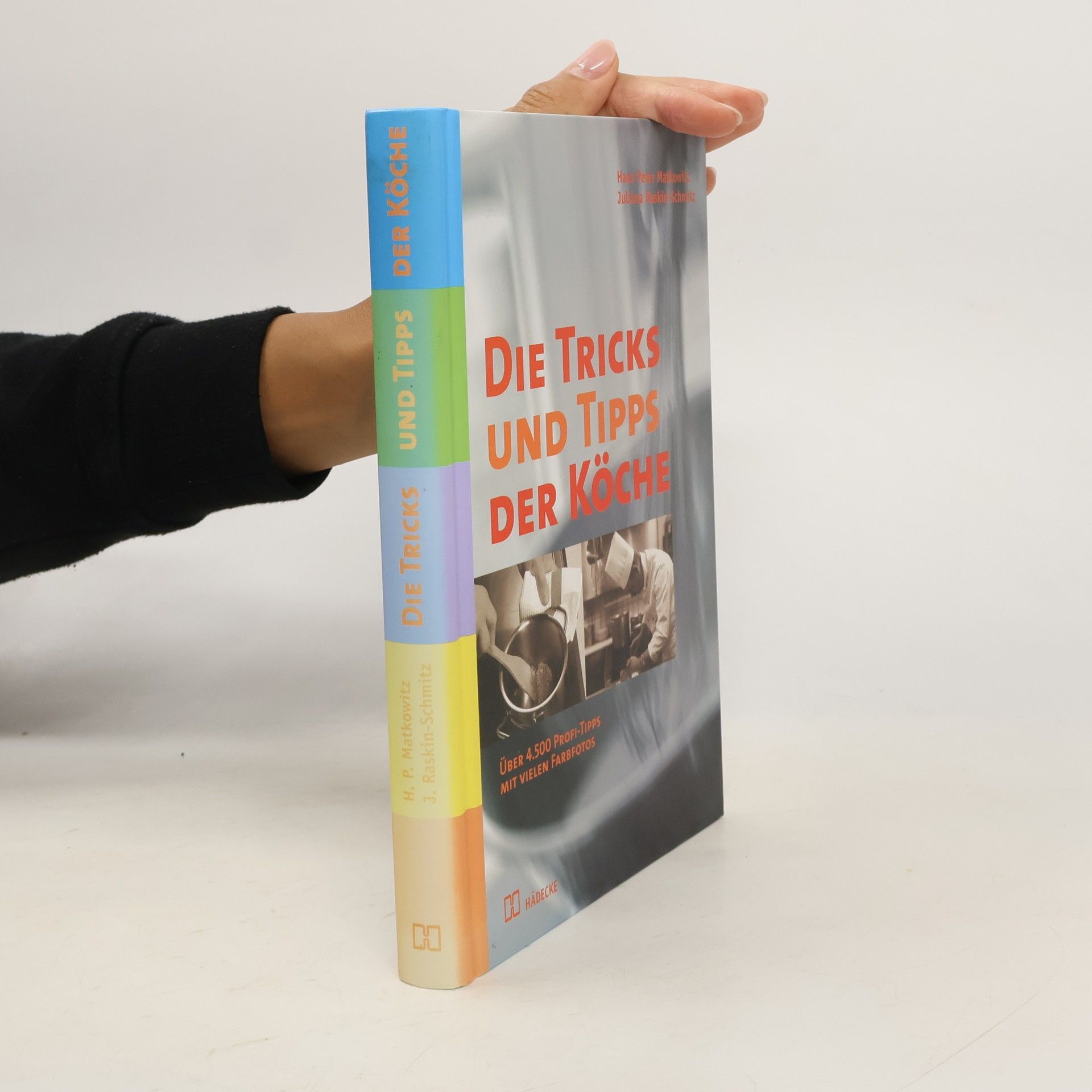 Hans Peter Matkowitz Die Tricks und Tipps der Köche