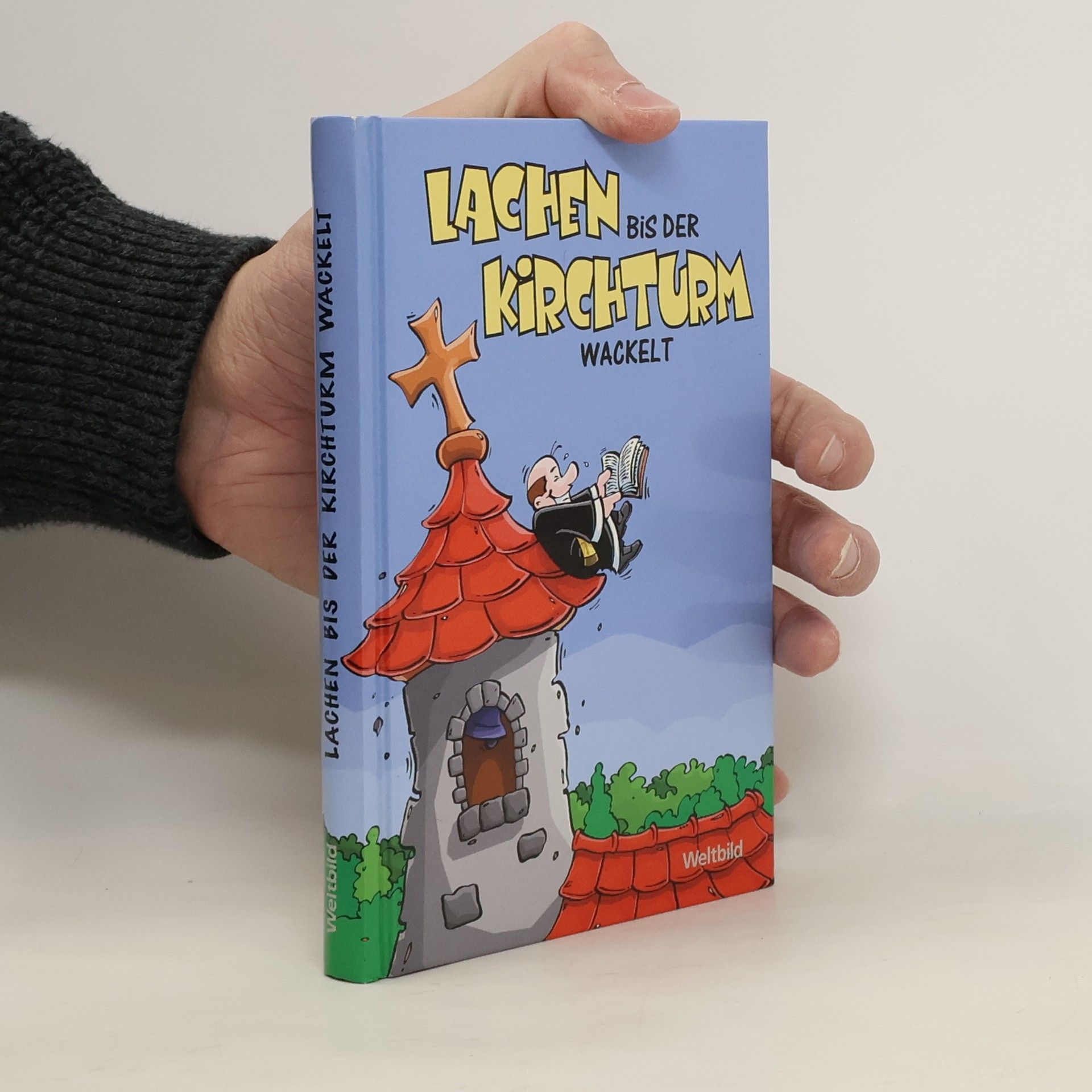 Andreas Endres Lachen bis der Kirchturm wackelt