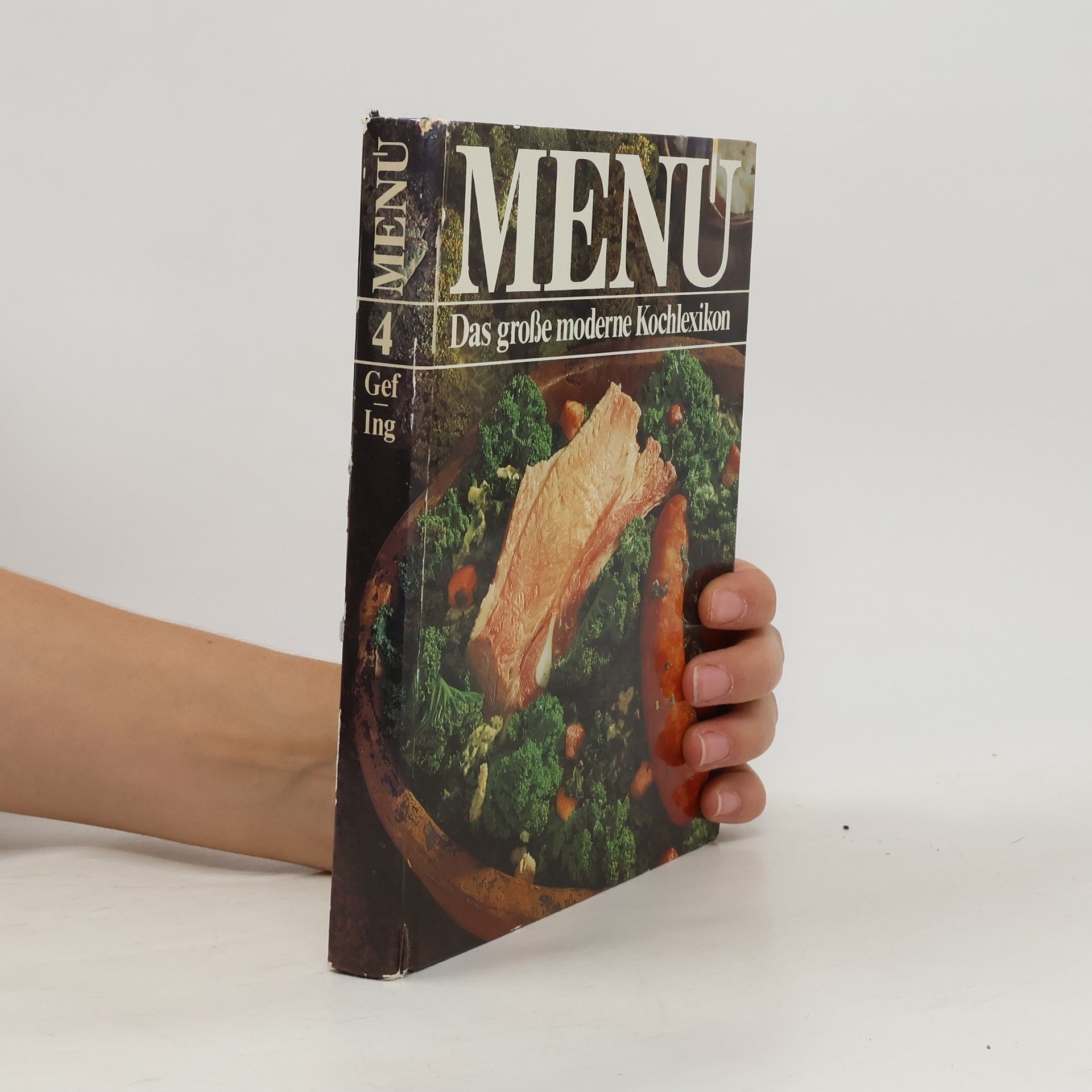 Autorenkollektiv Menu. Das große moderne Kochlexikon 4. Gef-Ing