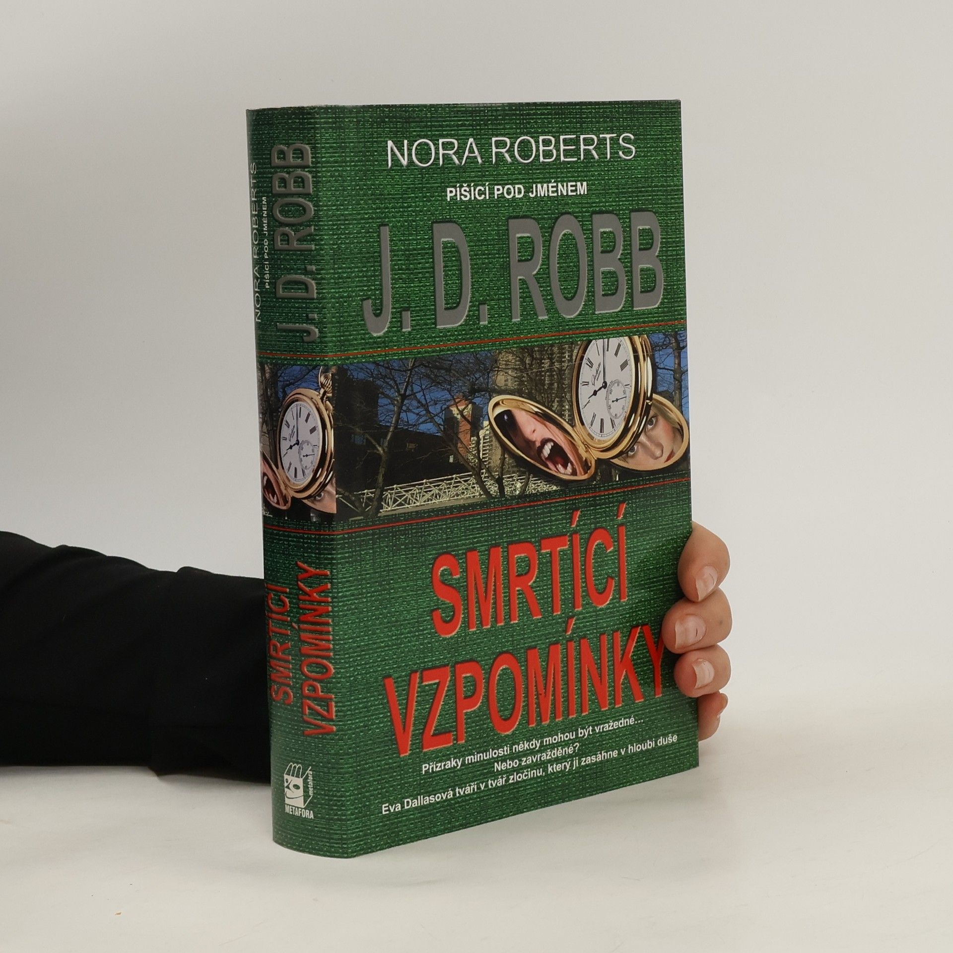 Nora Roberts Smrtící vzpomínky