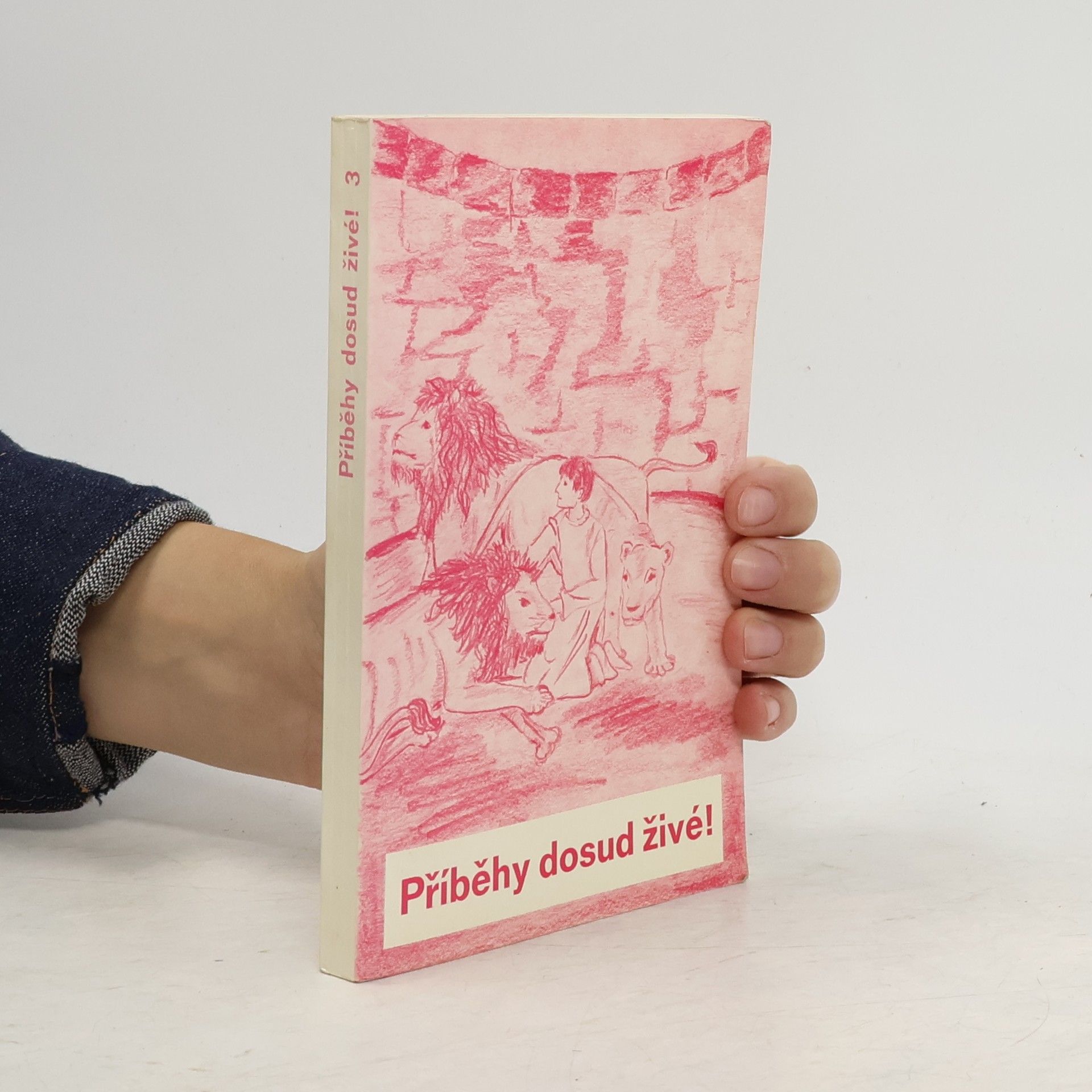 Příběhy dosud živé! 3