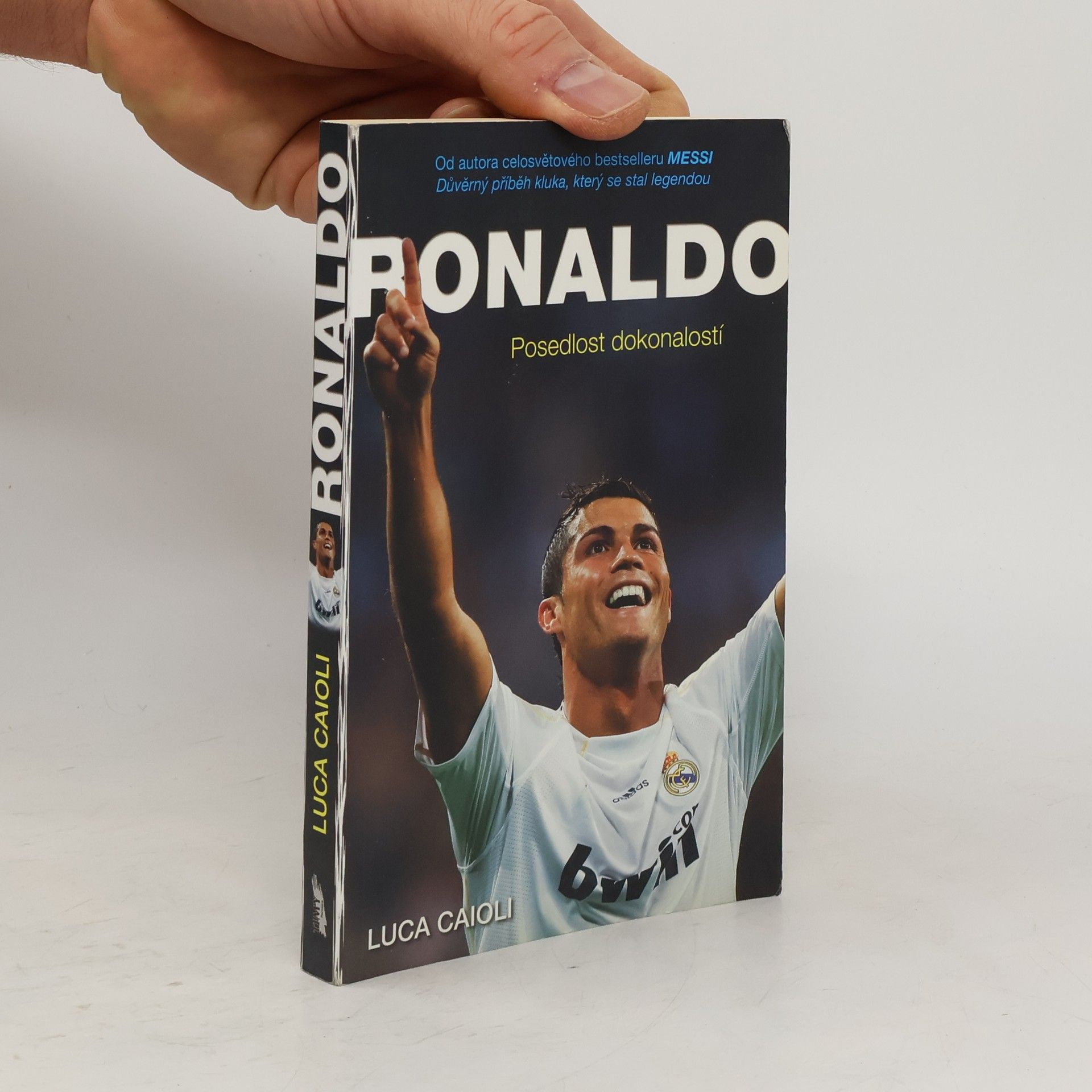 L. Luca Caioli Ronaldo. Posedlost dokonalostí