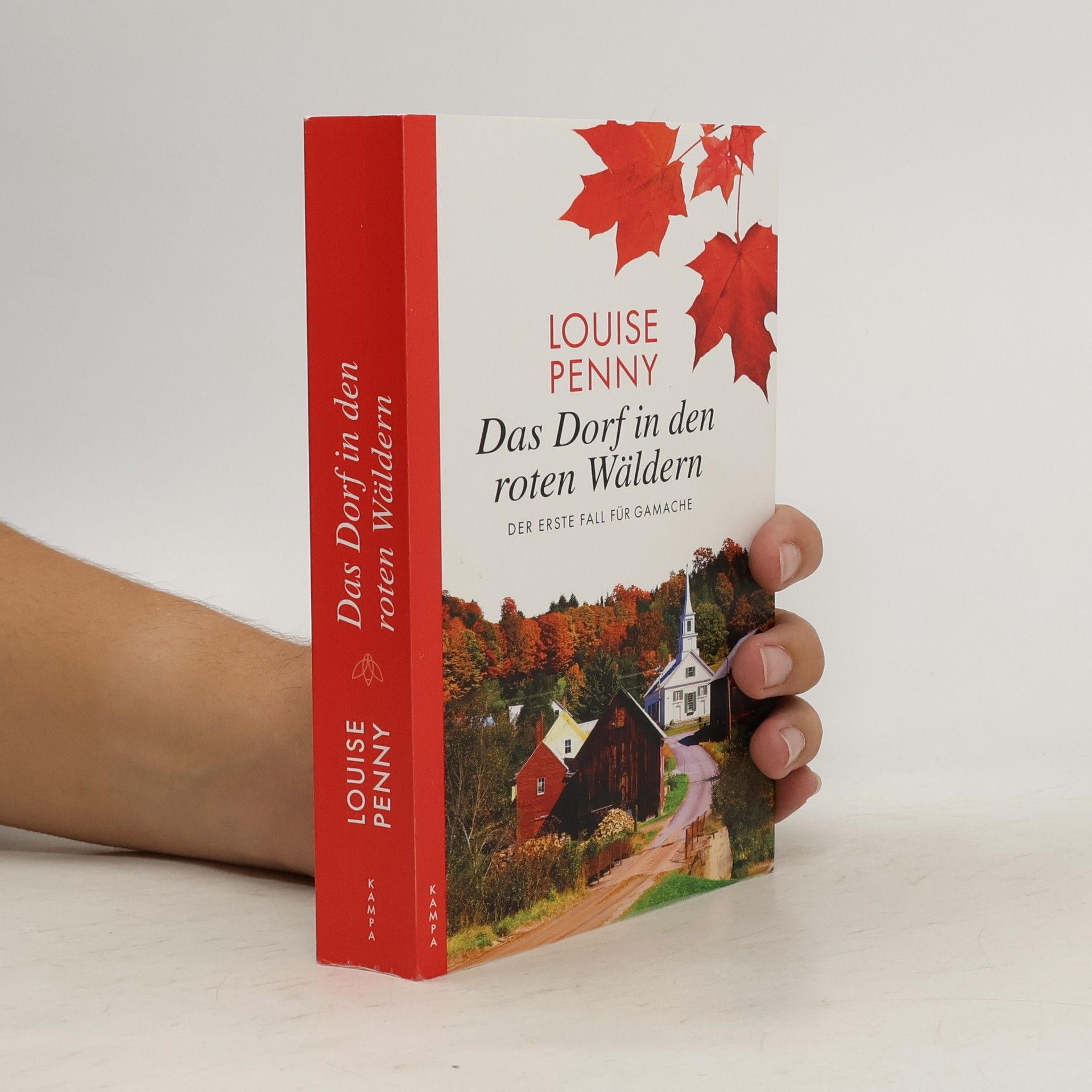 Louise Penny Das Dorf in den roten Wäldern