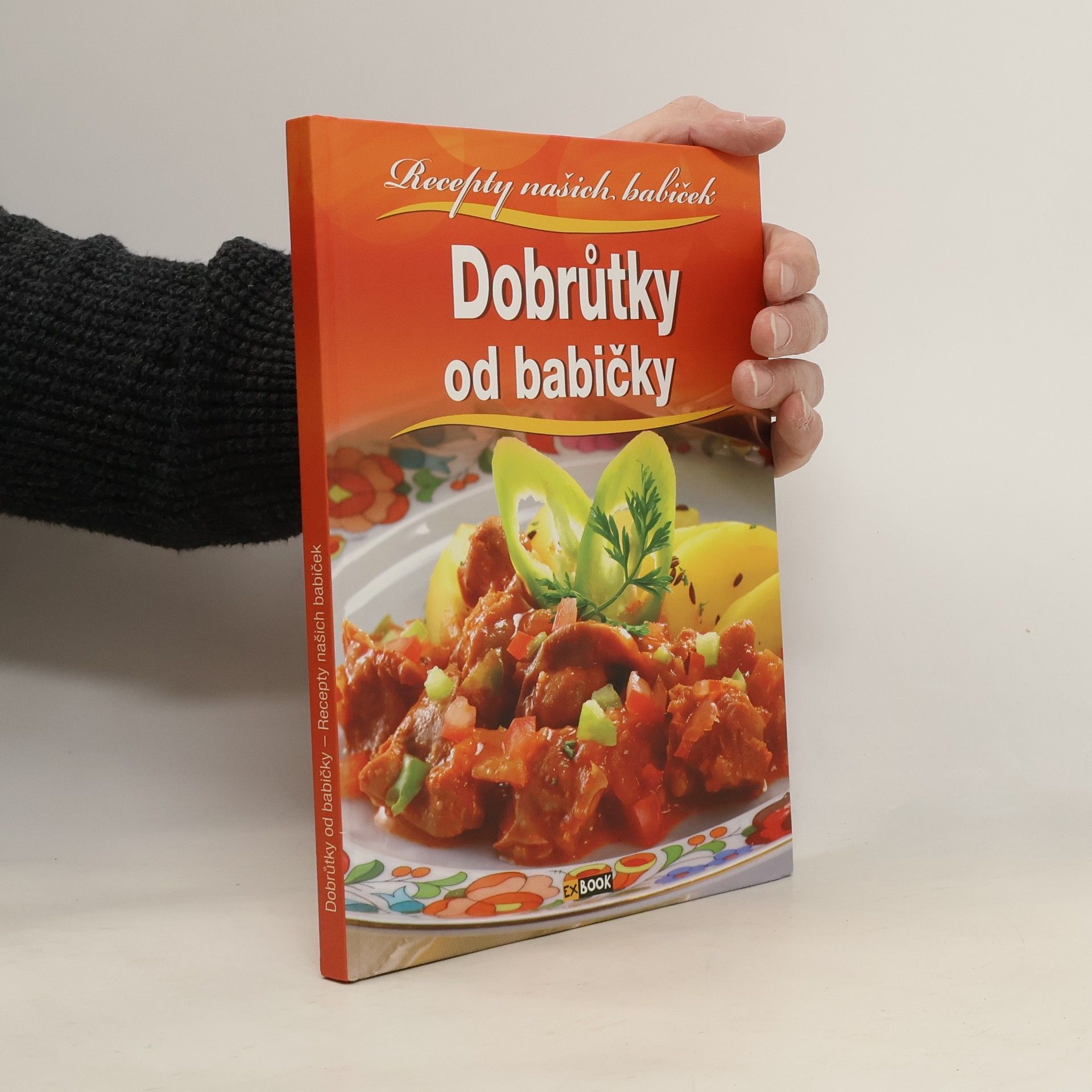 Dobrůtky od babičky: Recepty našich babiček