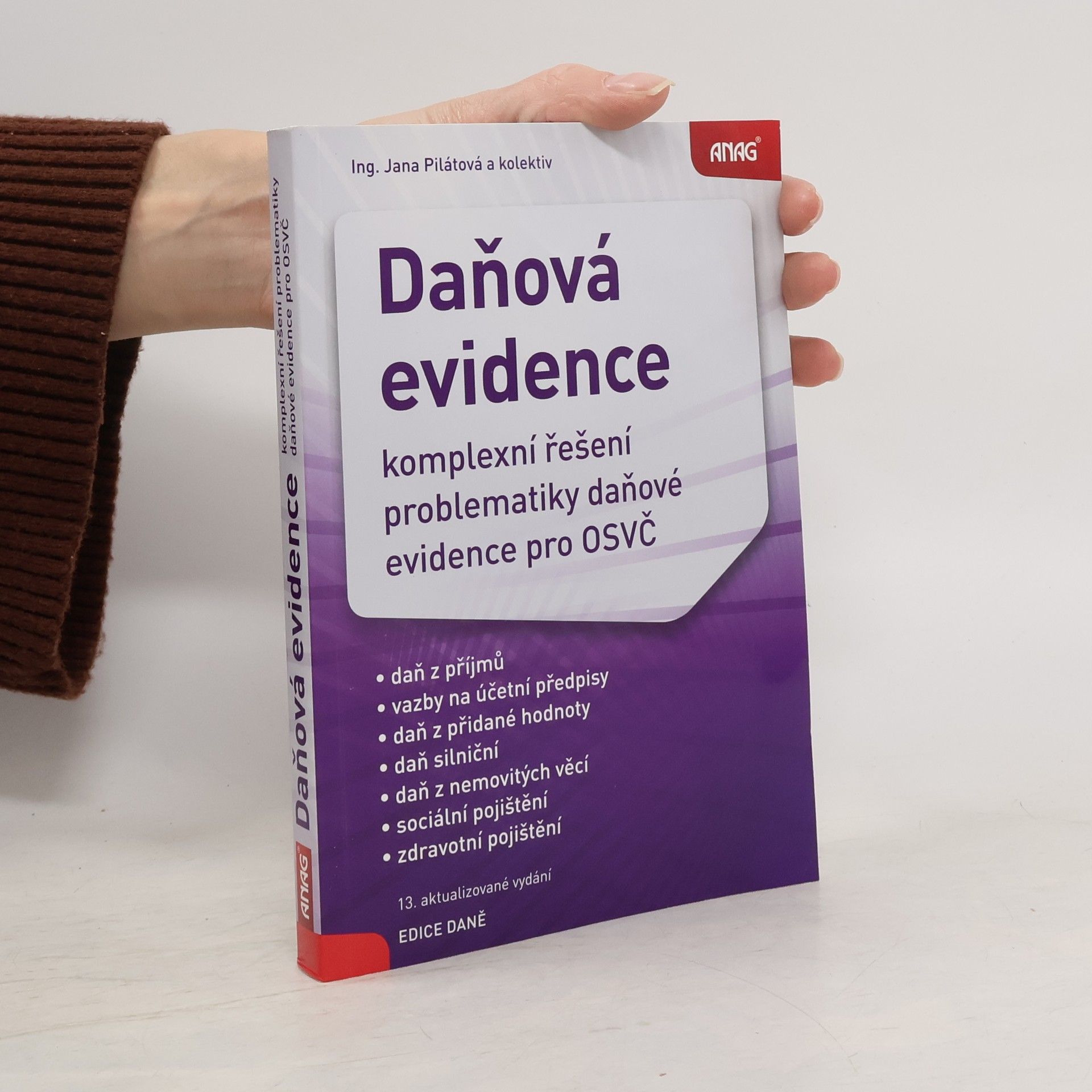 Jana Pilátová Daňová evidence. Komplexní řešení problematiky daňové evidence pro OSVČ