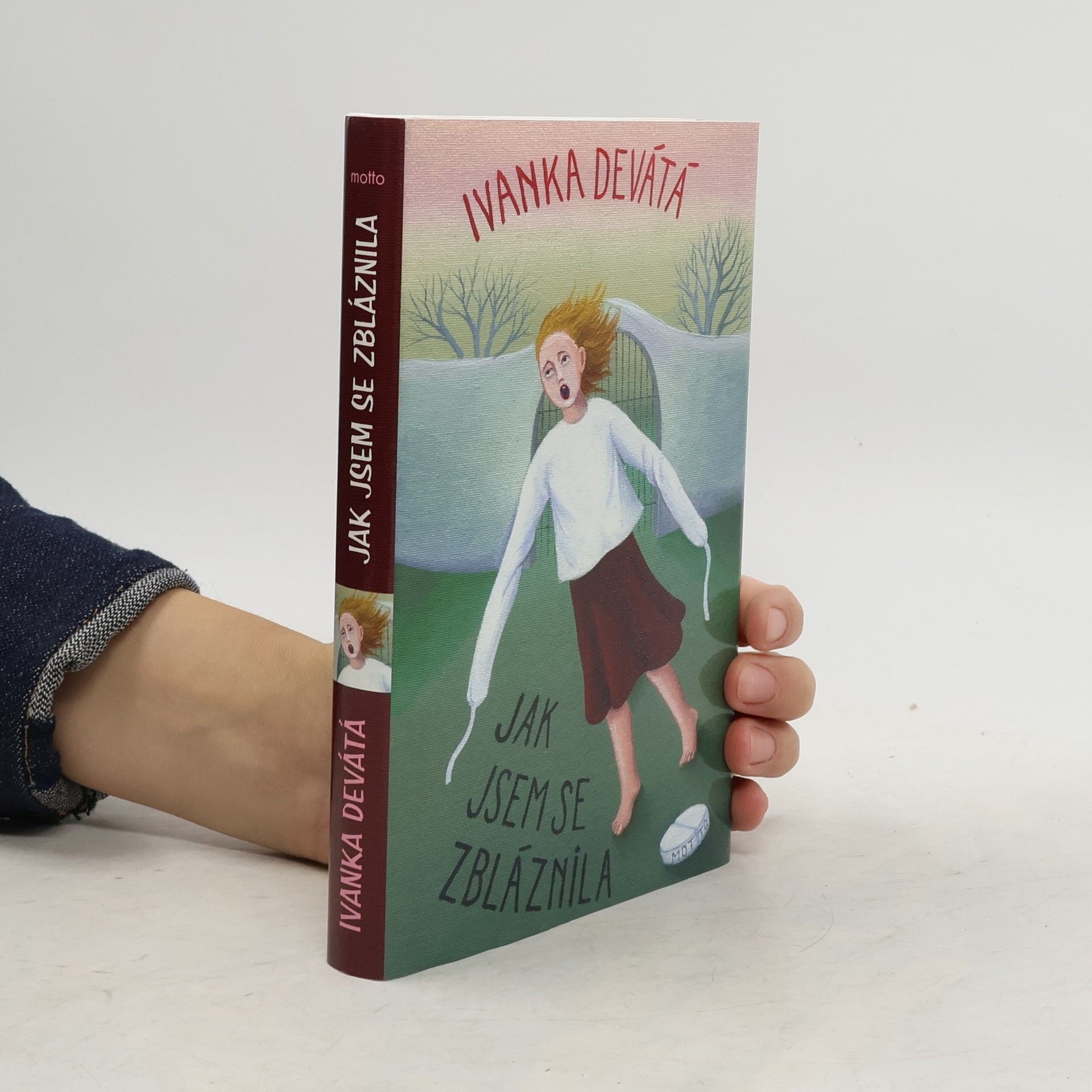 Ivanka Devátá Jak jsem se zbláznila