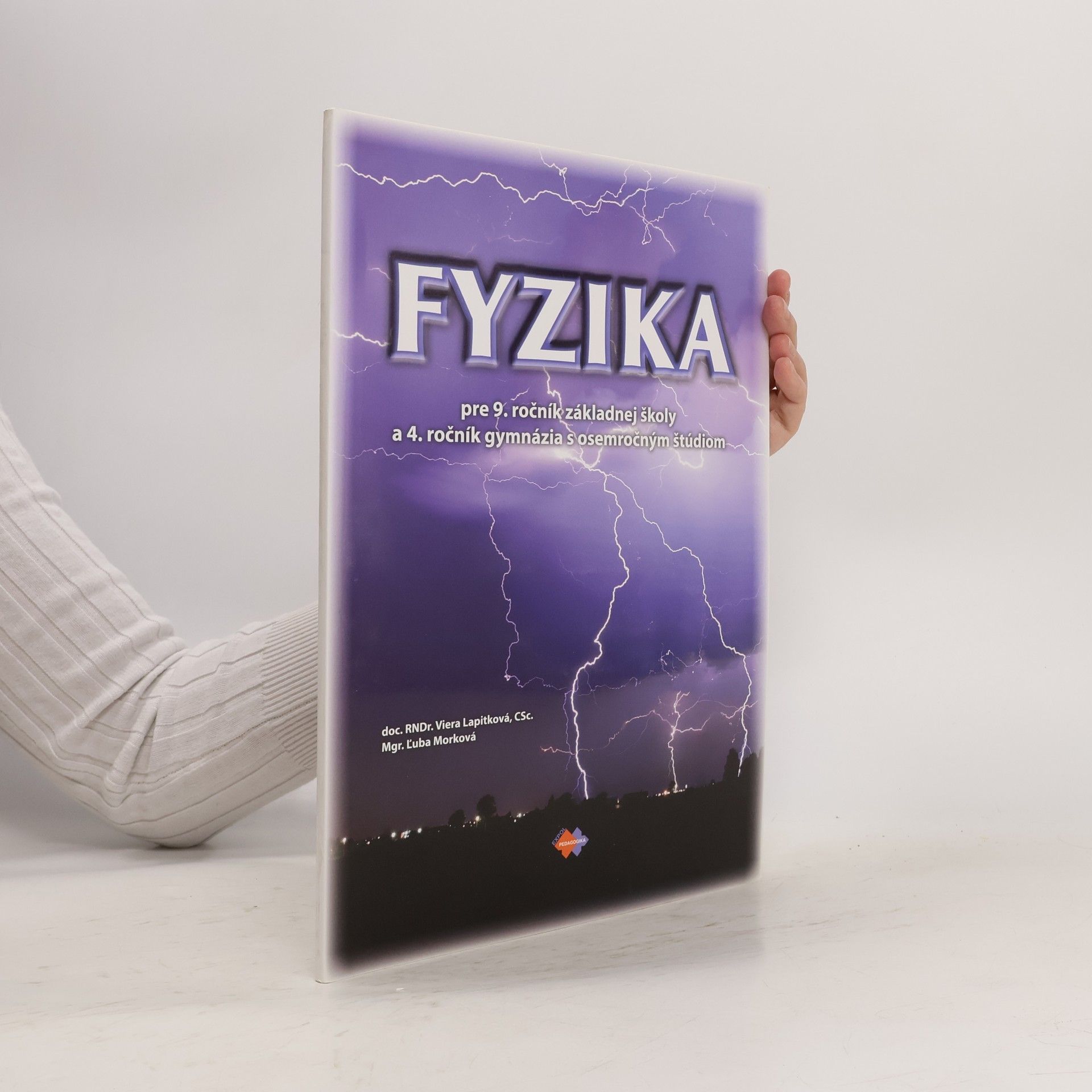 Fyzika pre 9.ročník ZŠ a 4. ročník gymnázia s osemročným štúdiom