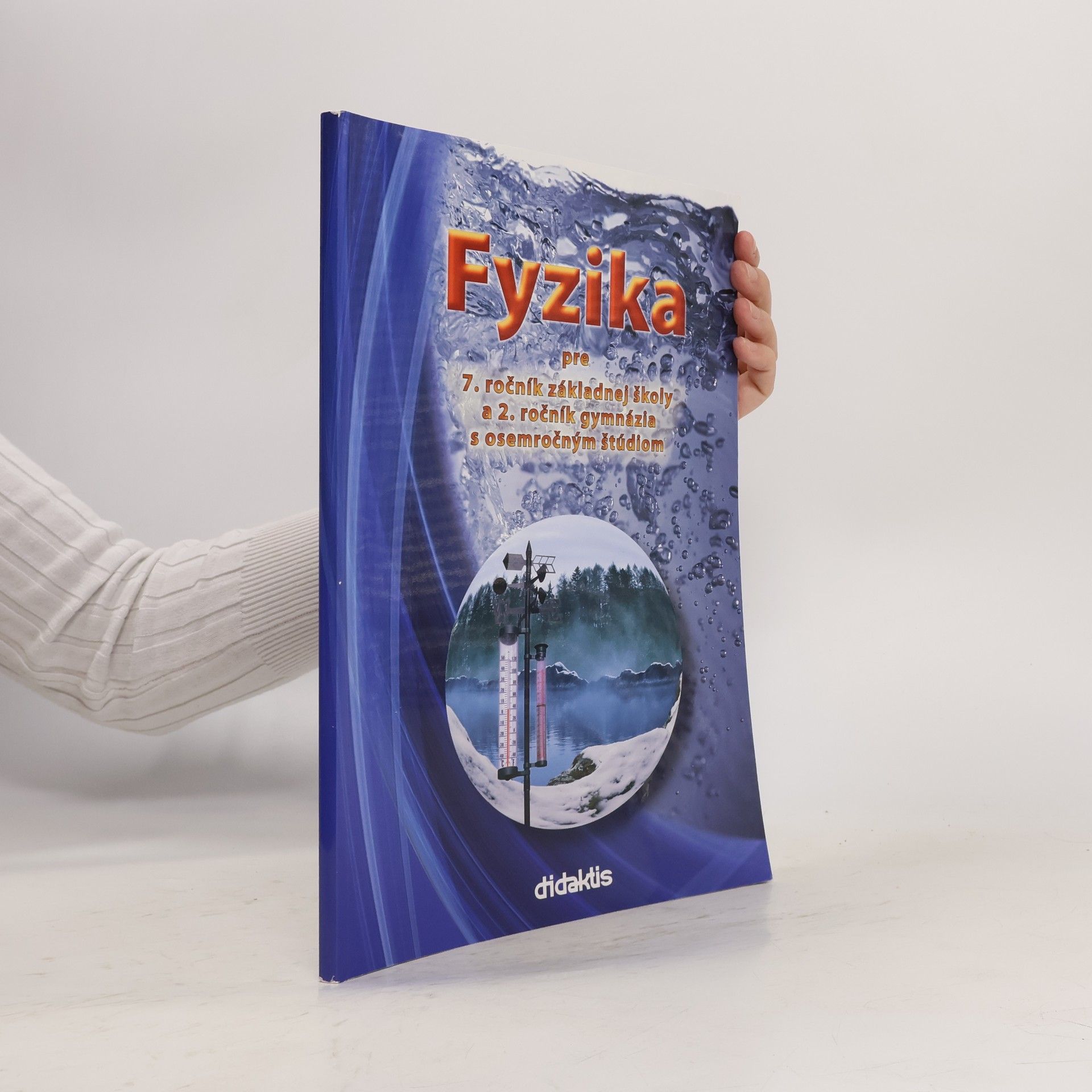 Kolektív autorov Fyzika pre 7. ročník základnej školy a 2. ročník gymnázia s osemročným štúdiom
