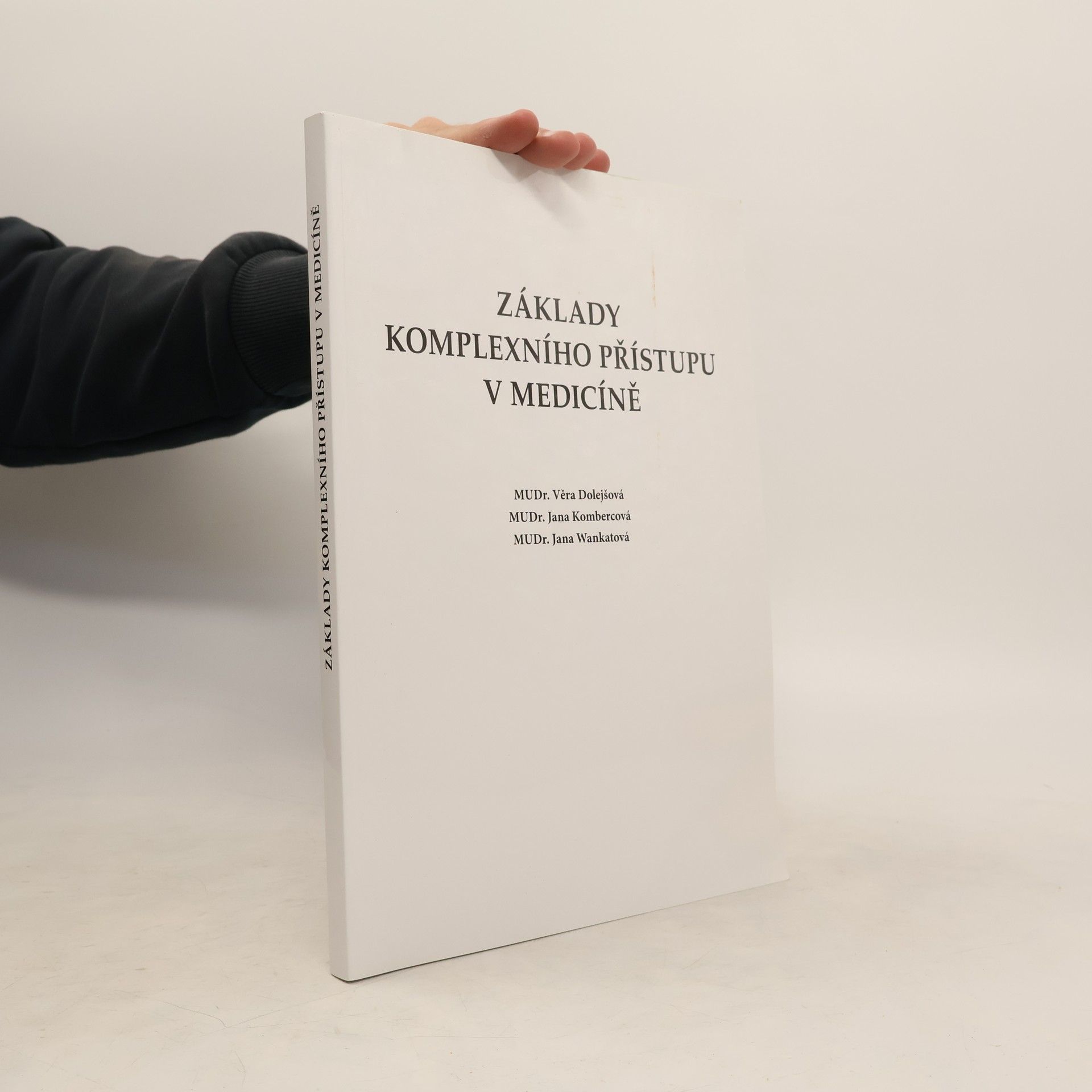 Jana Kombercová Základy komplexního přístupu v medicíně