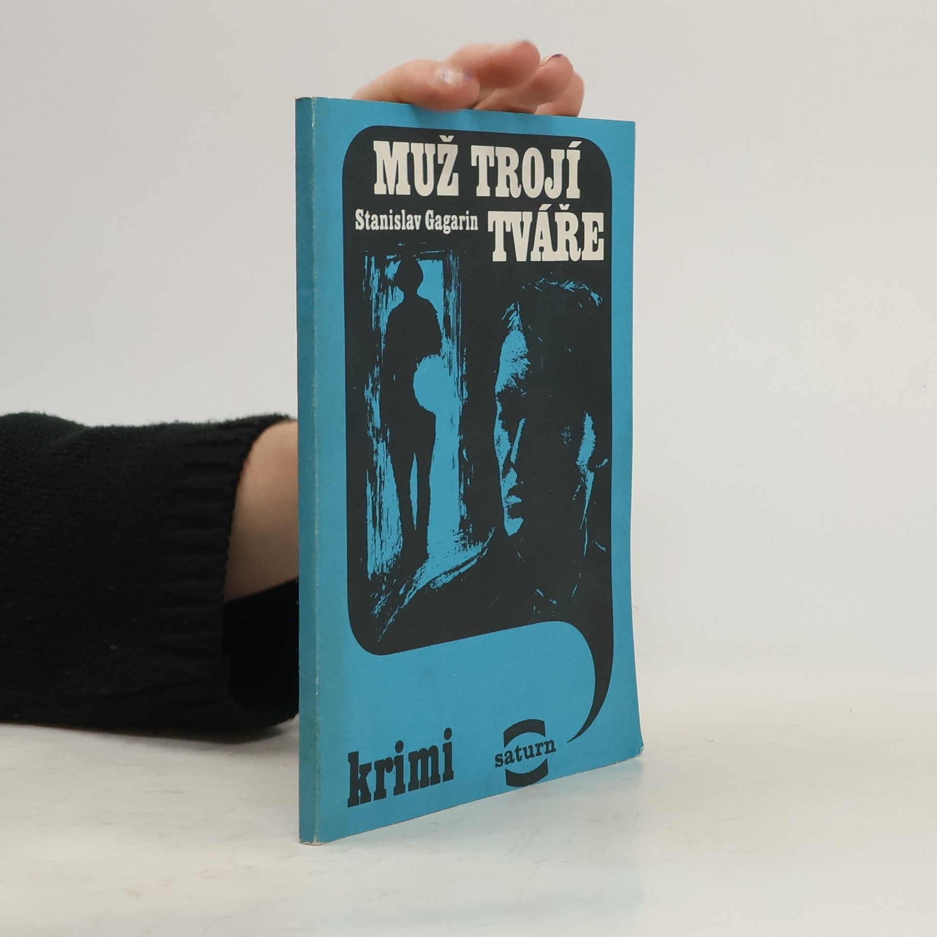 Stanislav Semenovič Gagarin Muž trojí tváře