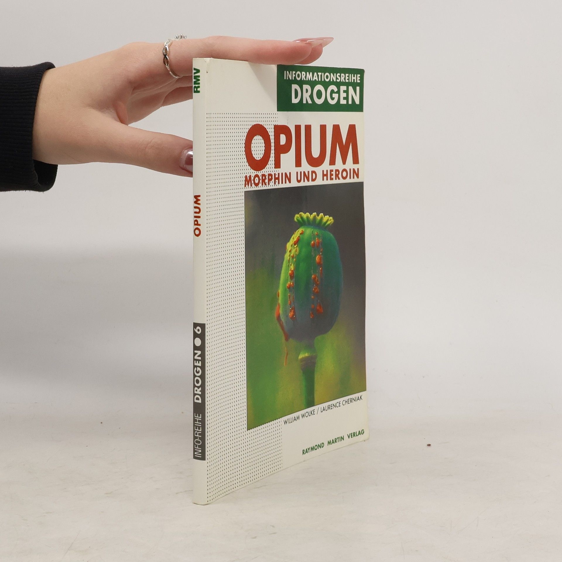 William Wolke Opium, Morphin und Heroin