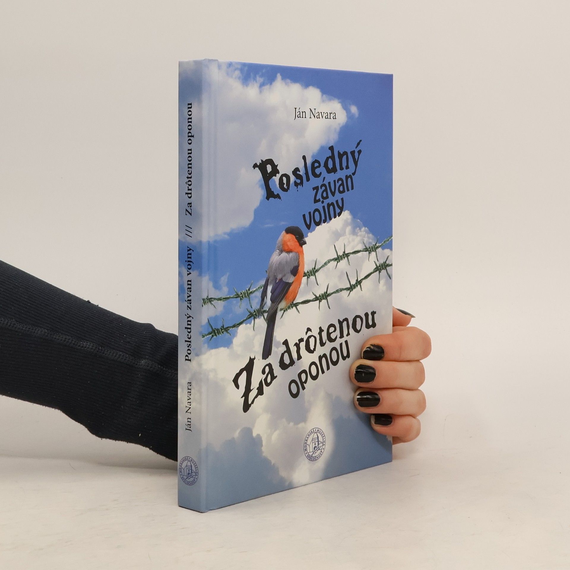 Ján Navara Posledný závan vojny. Za drôtenou oponou