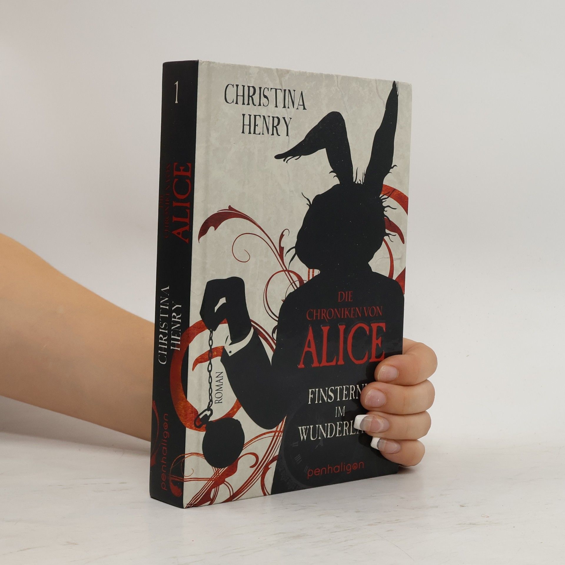 Christina Henry Die Chroniken von Alice. Finsternis im Wunderland