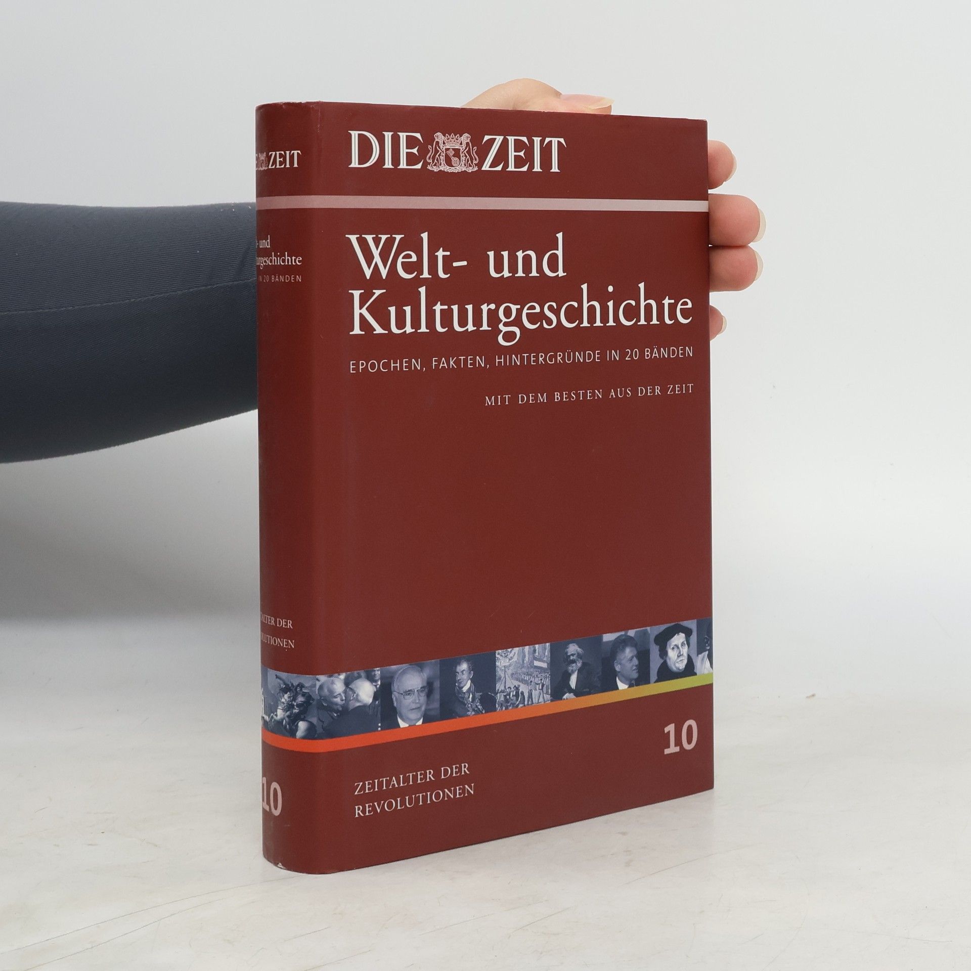 Autorenkollektiv Die Zeit, Welt- und Kulturgeschichte 10. Zeitalter der Revolutionen