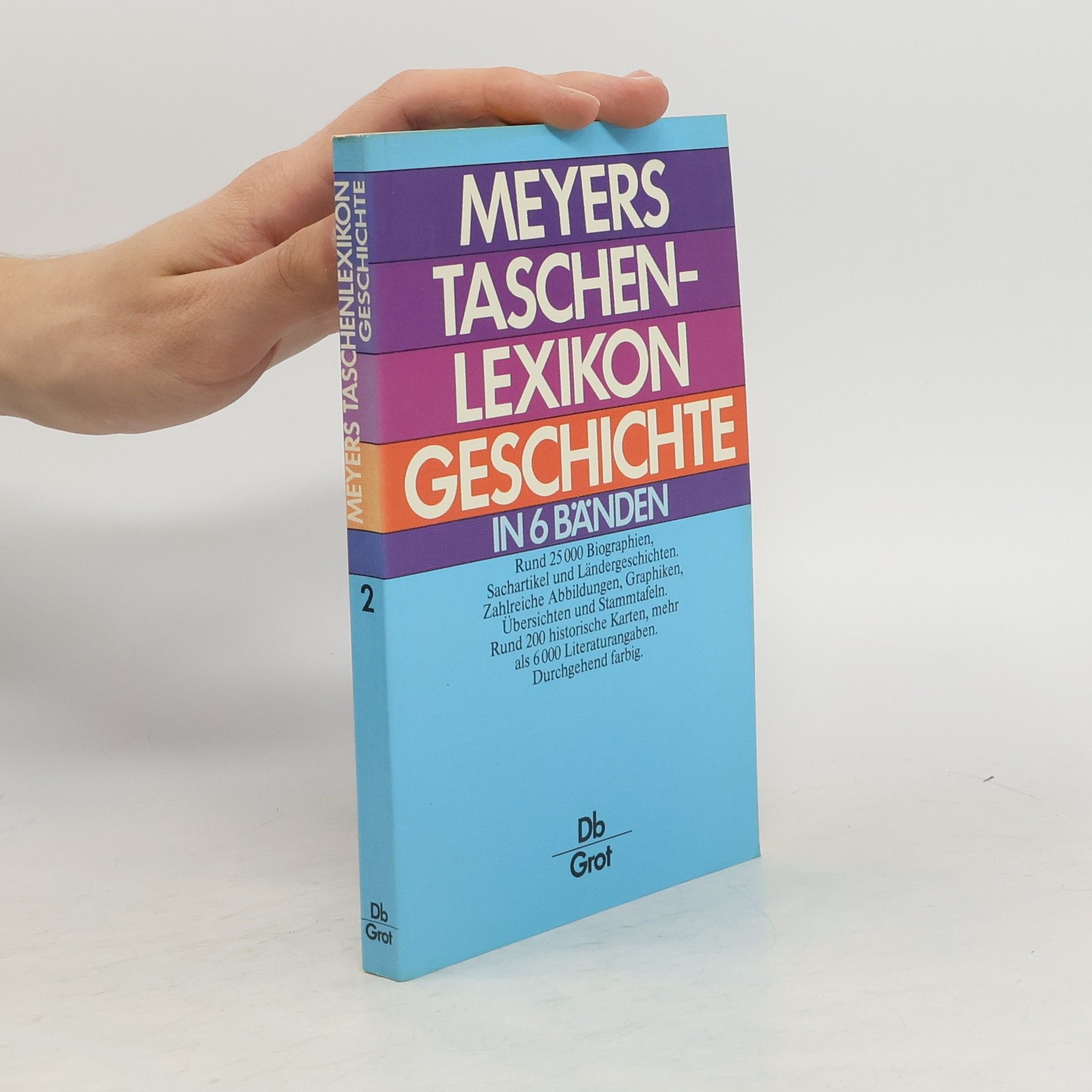 Kolektiv autorů Meyers Taschenlexikon Geschichte 2. Db-Grot