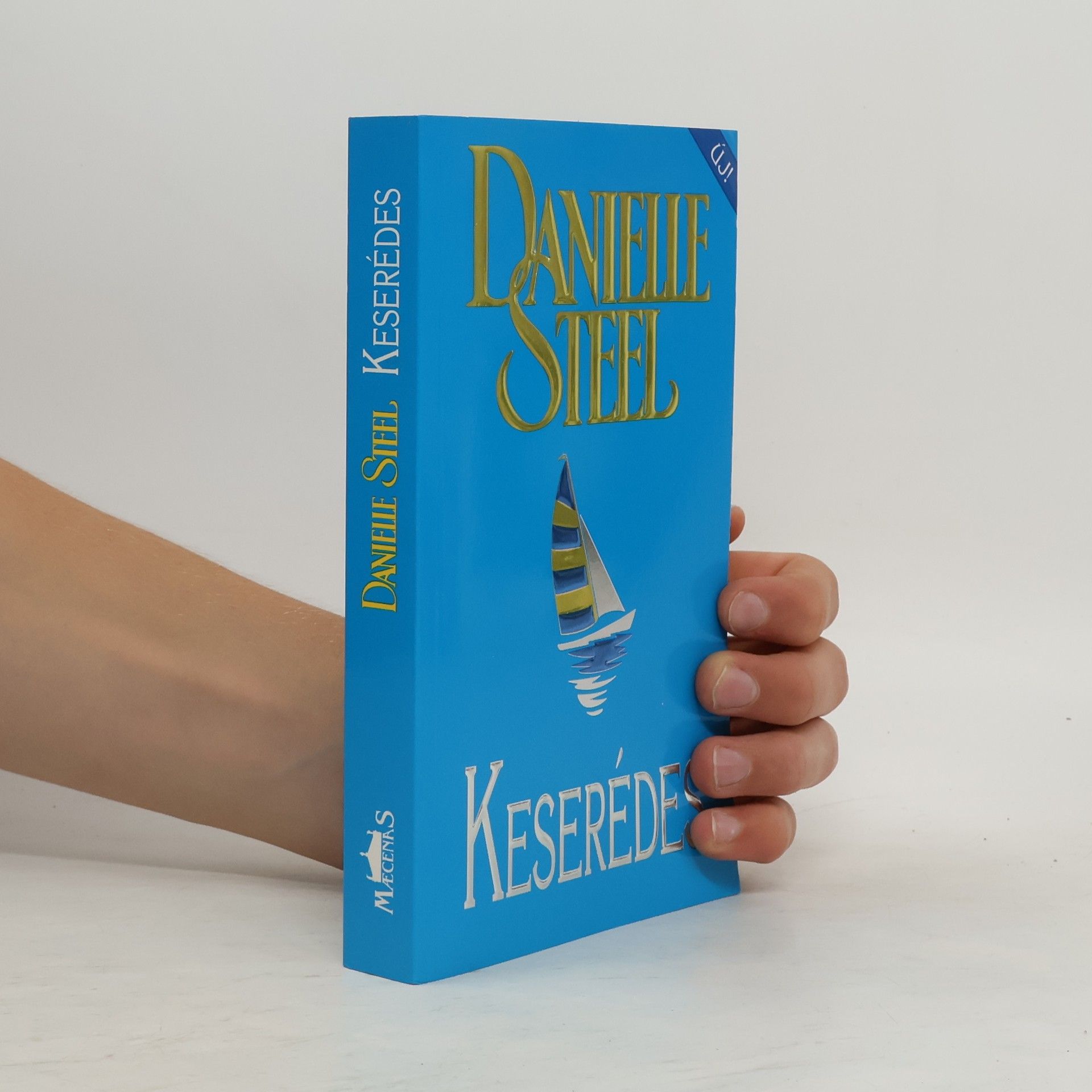 Danielle Steel Keserédes - Új!