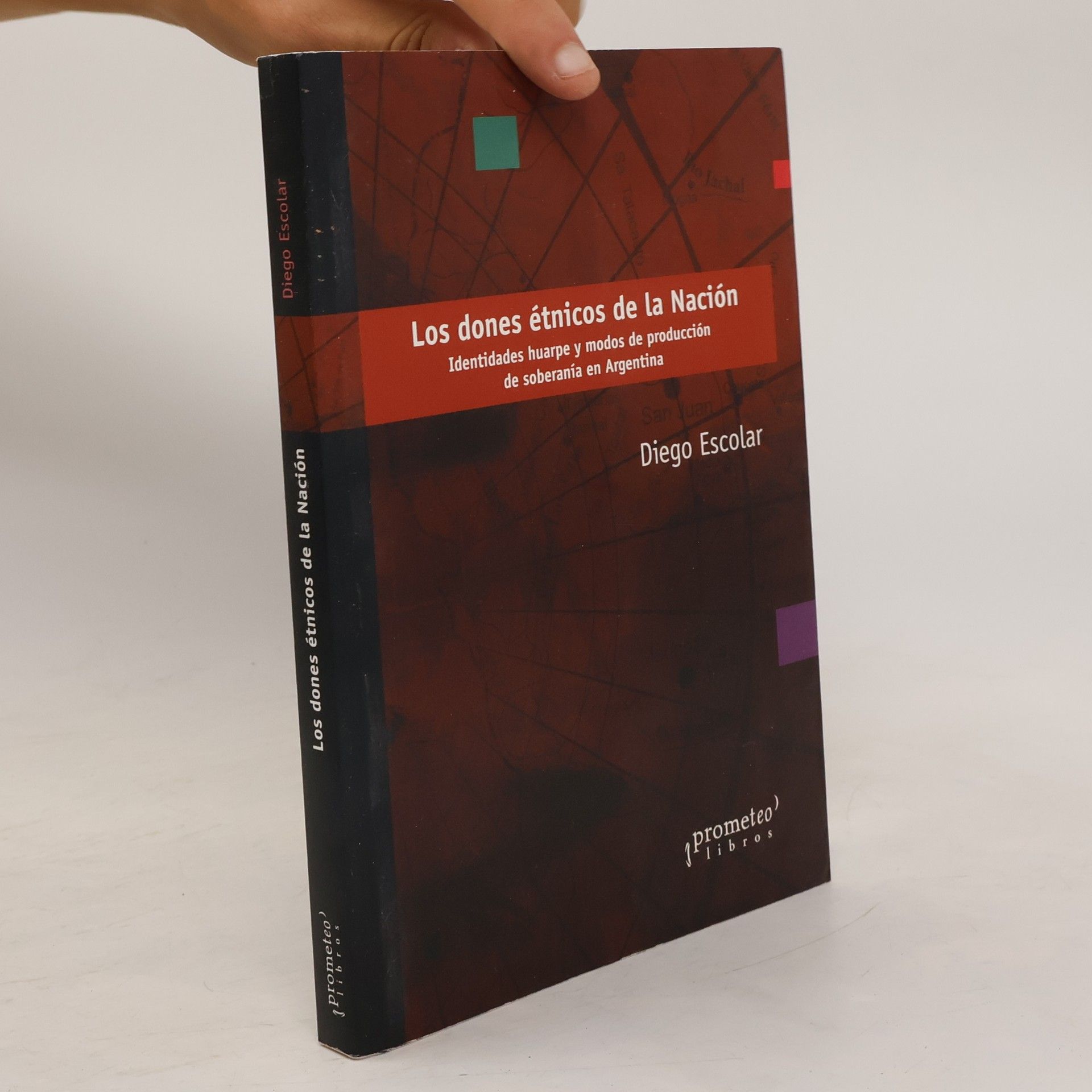 Diego Escolar Los dones étnicos de la nación