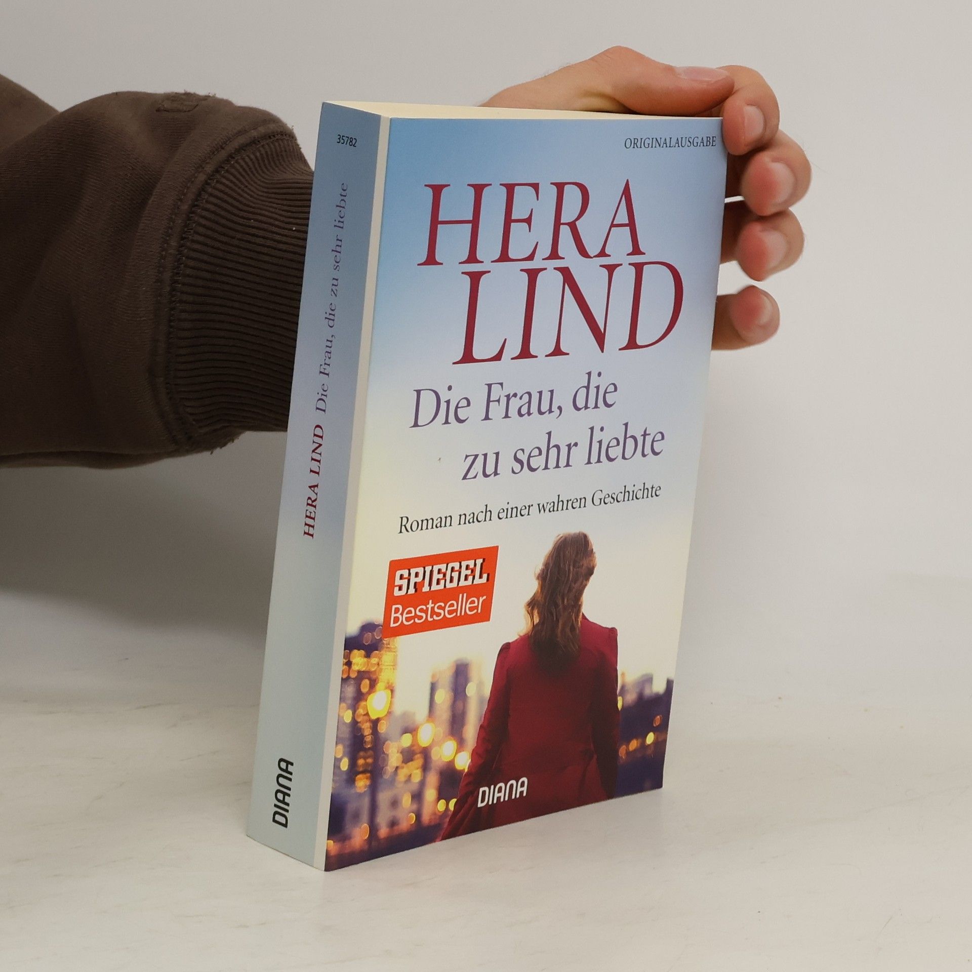 Hera Lind Die Frau, die zu sehr liebte
