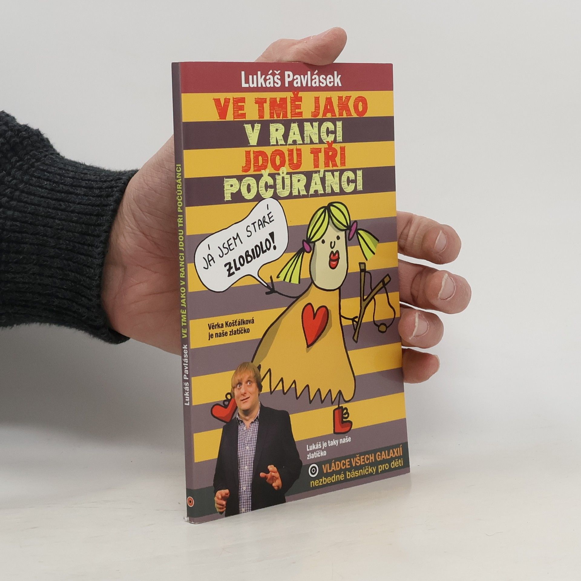 Lukáš Pavlásek Ve tmě jako v ranci jdou tři počůránci