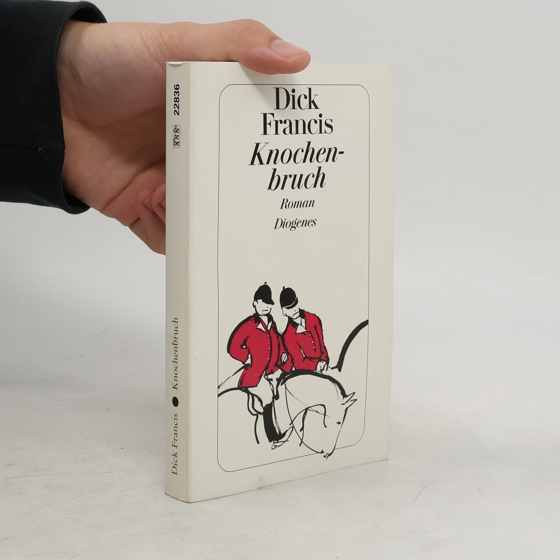 Dick Francis Knochenbruch