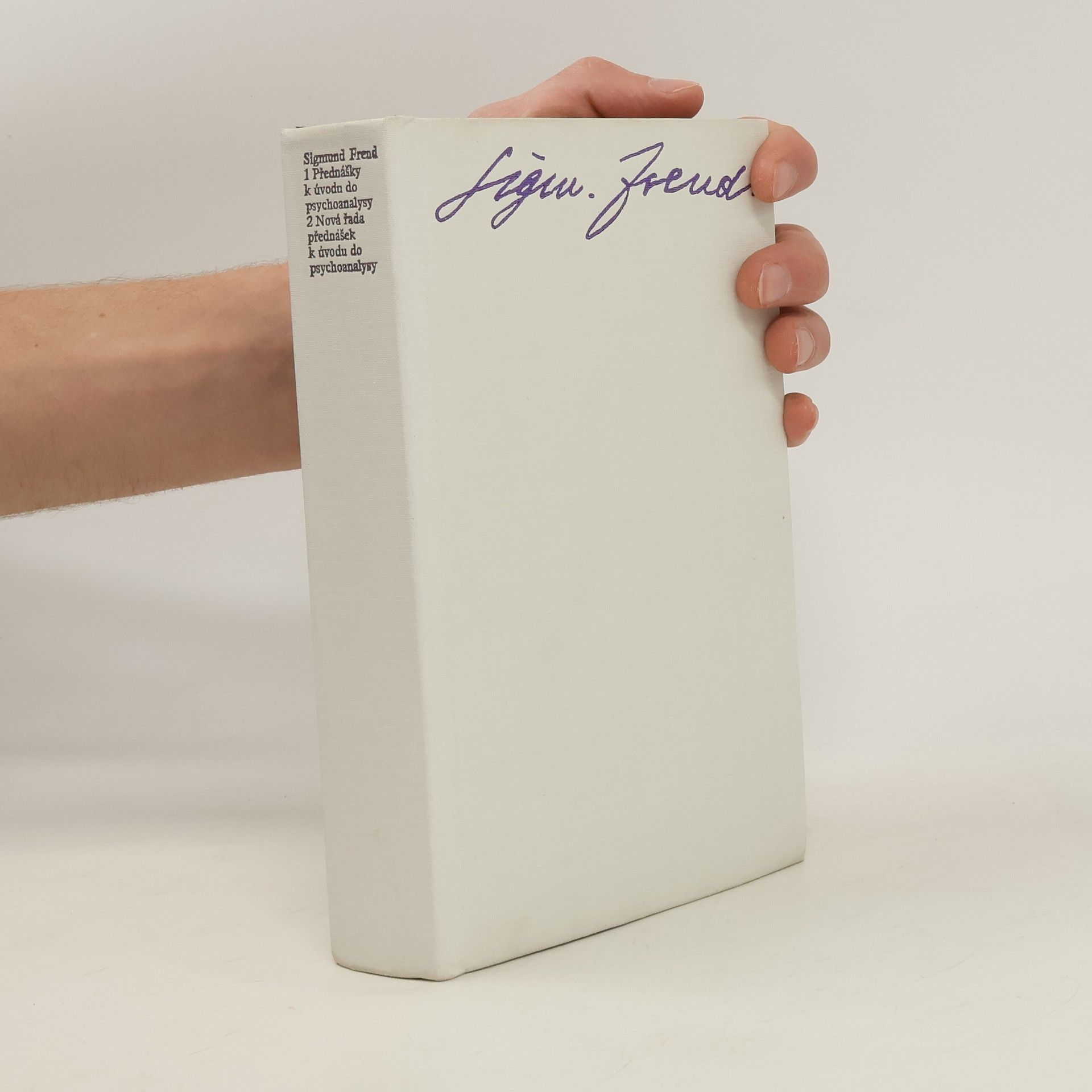 Sigmund Freud Přednášky k úvodu do psychoanalysy. Nová řada přednášek k úvodu do psychoanalysy