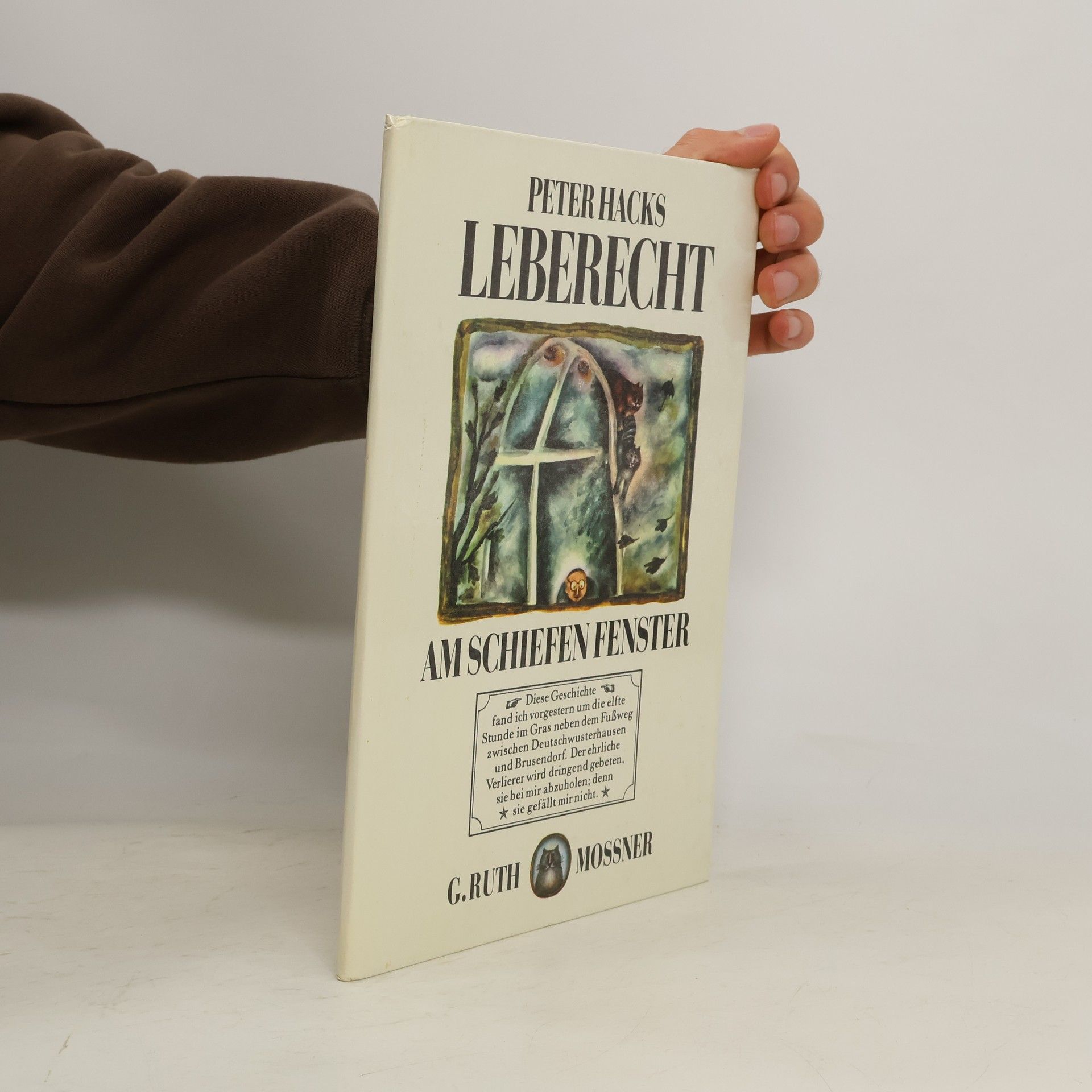 Peter Hacks Leberecht am Schieffen fenster