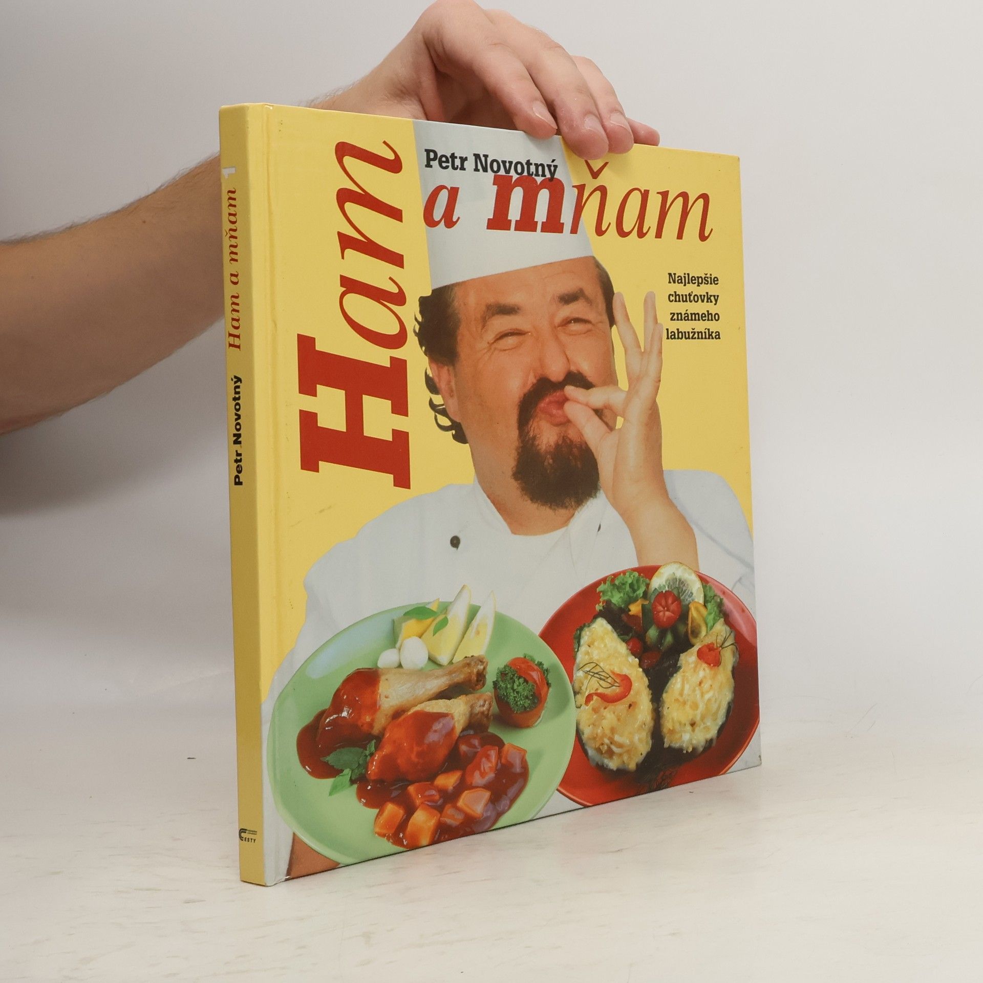 Petr Novotný Ham a mňam. Najlepšie chuťovky známeho labužníka