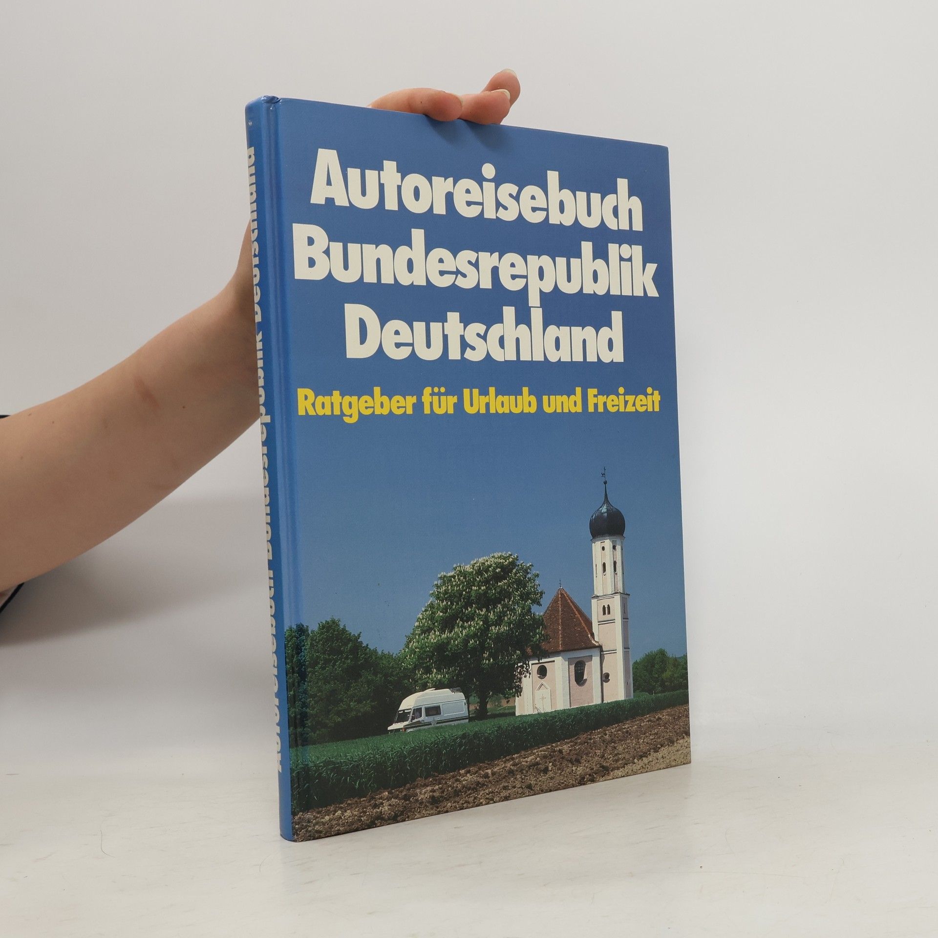 Collectif d'auteurs Autoreisebuch Bundesrepublik Deutschland