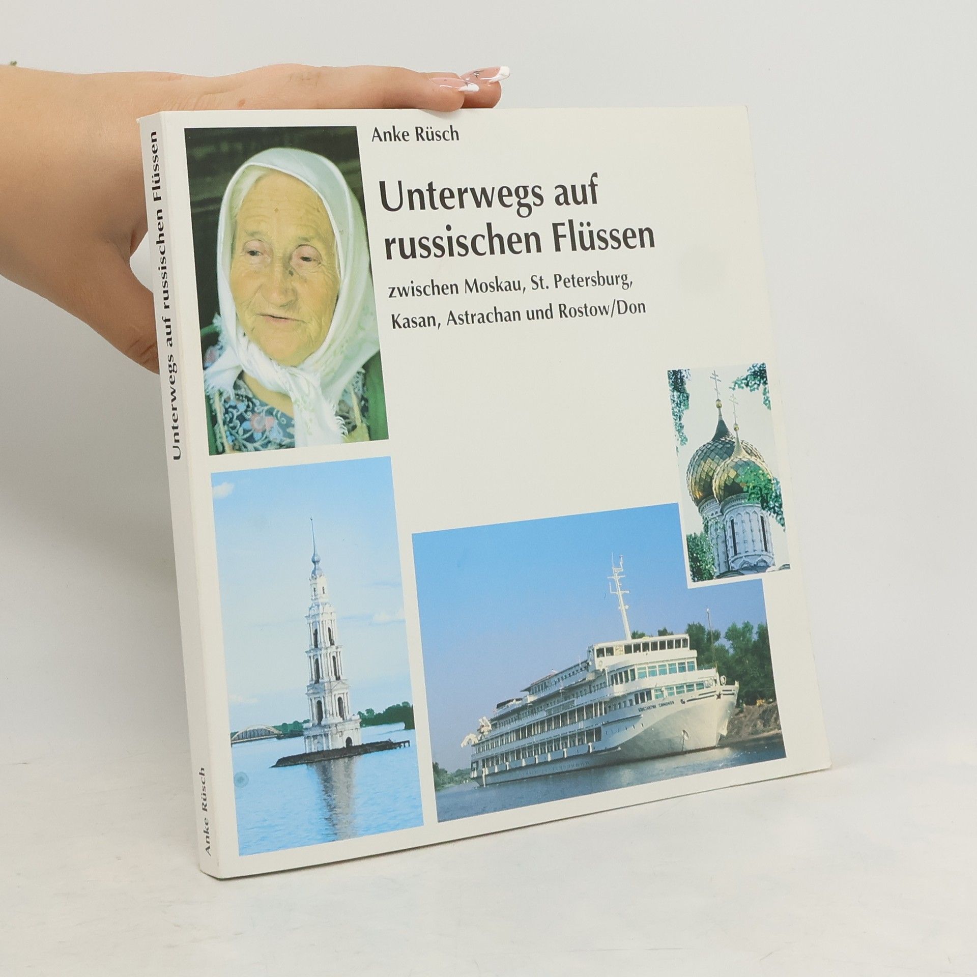 Anke Rüsch Unterwegs auf russischen Flüssen