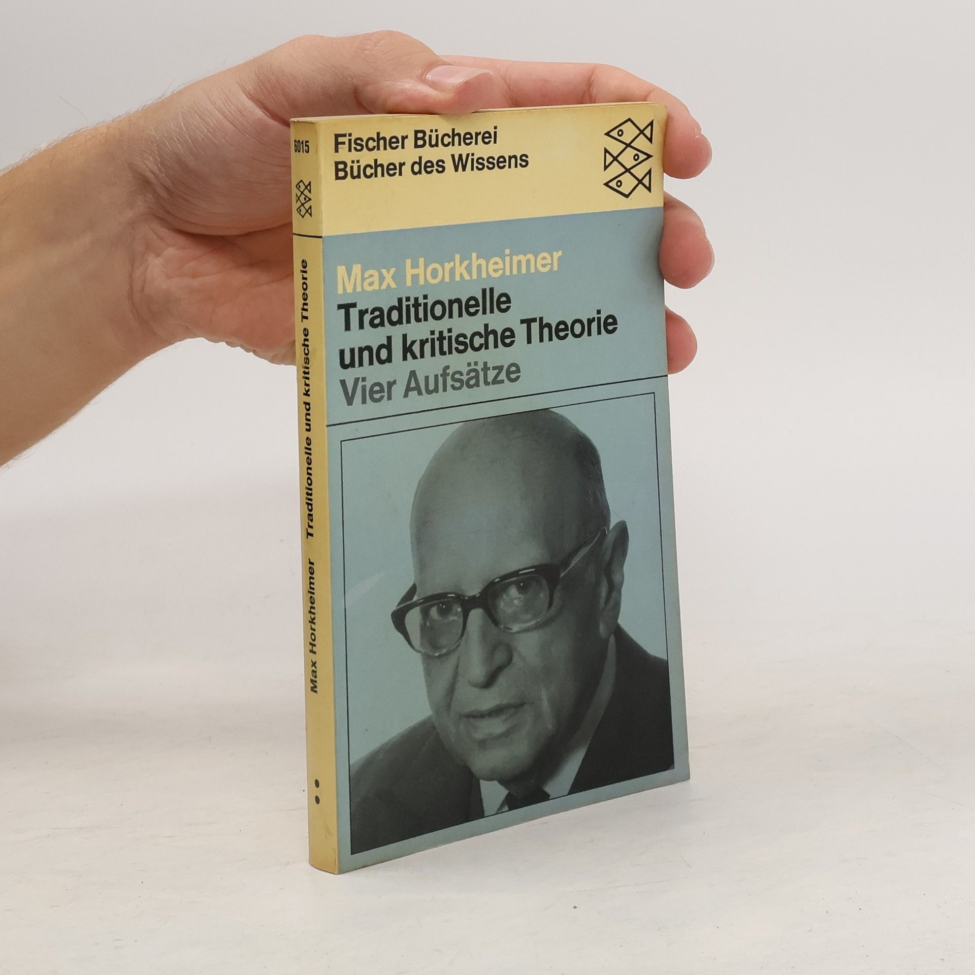 Max Horkheimer Traditionelle und kritische Theorie