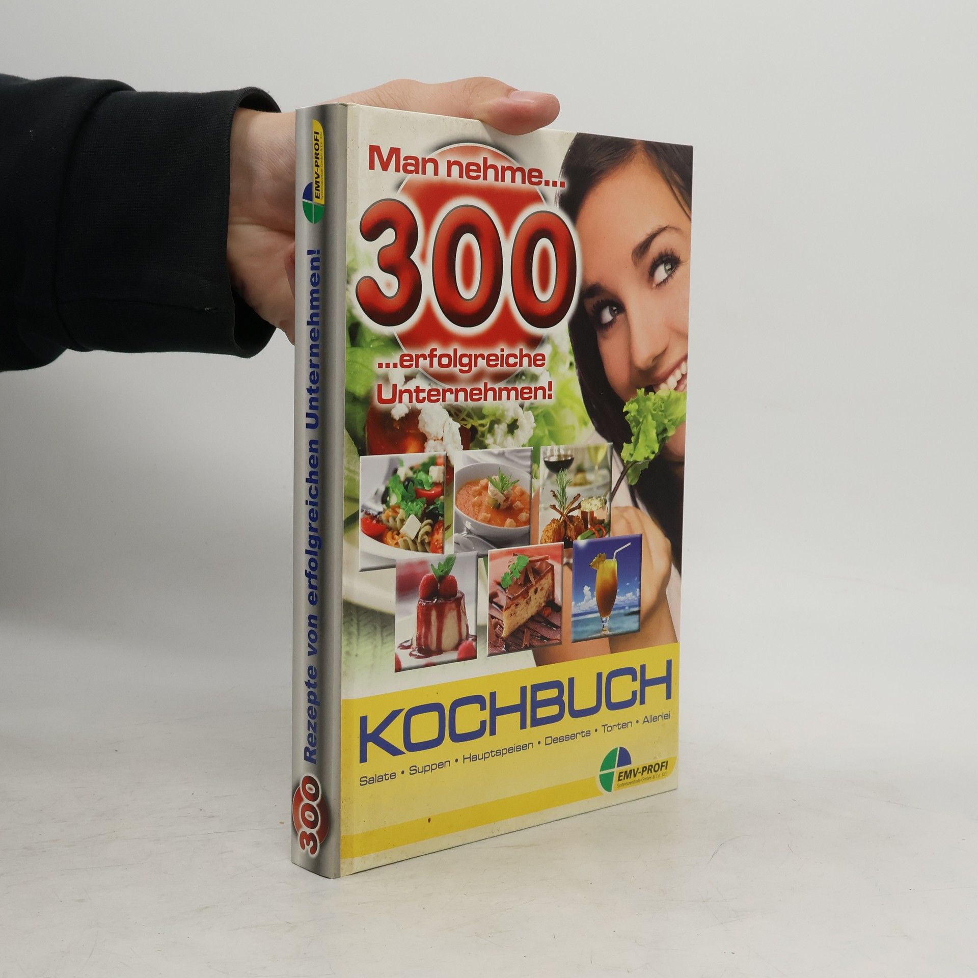AA.VV. 300 Rezepte von erfolgreichen Unternehmen!