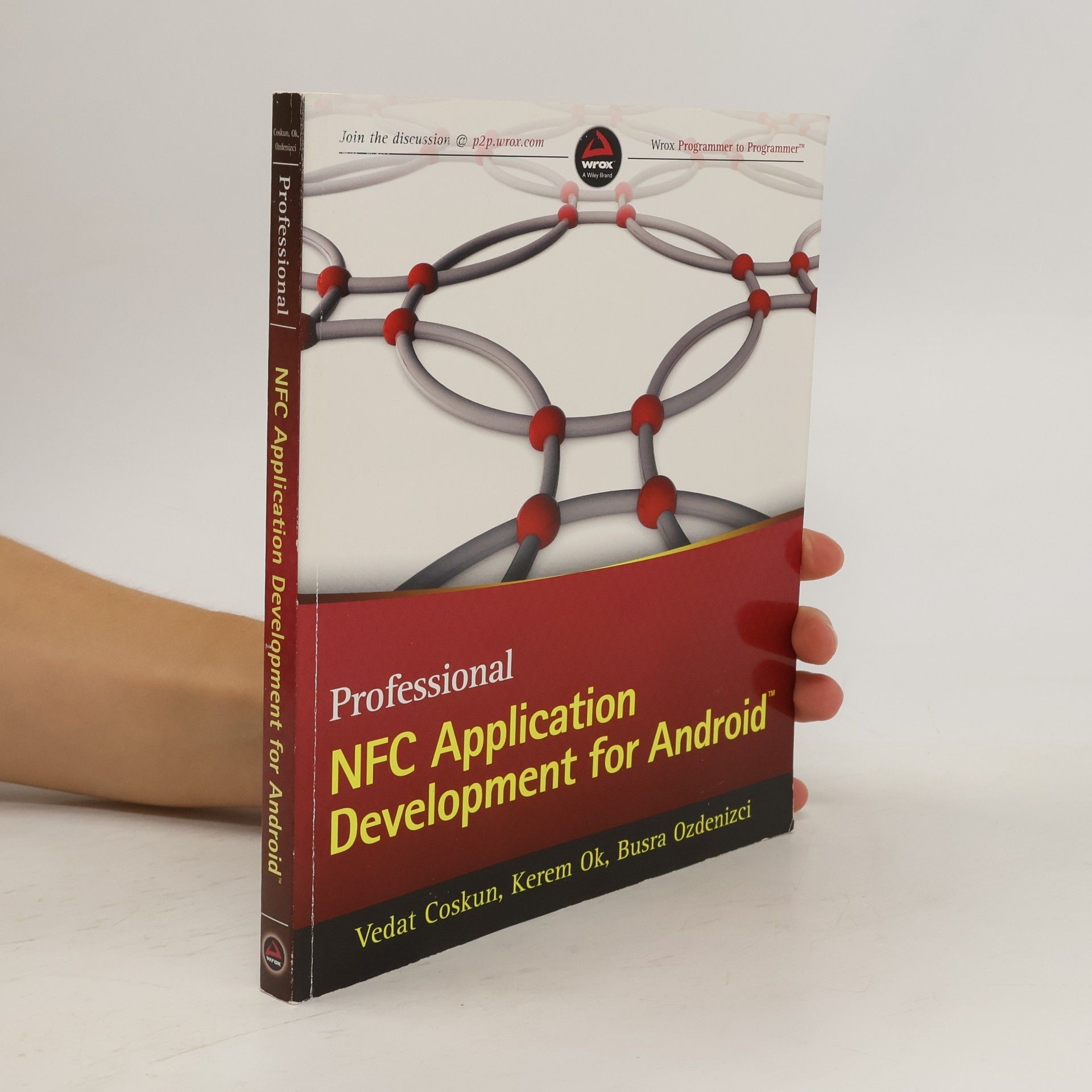 Vedat Coşkun Wrox Programmer to Programmer™: Professional NFC Application Development for Android