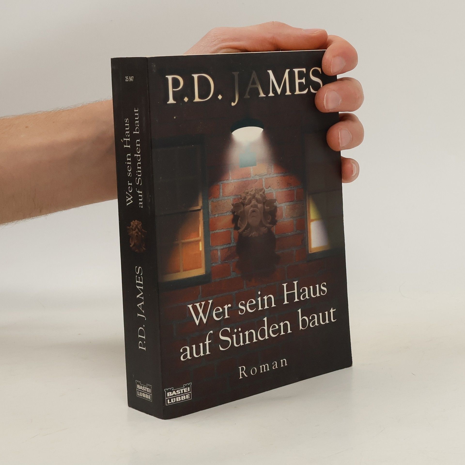 James P.D. Wer sein Haus auf Sünden baut.