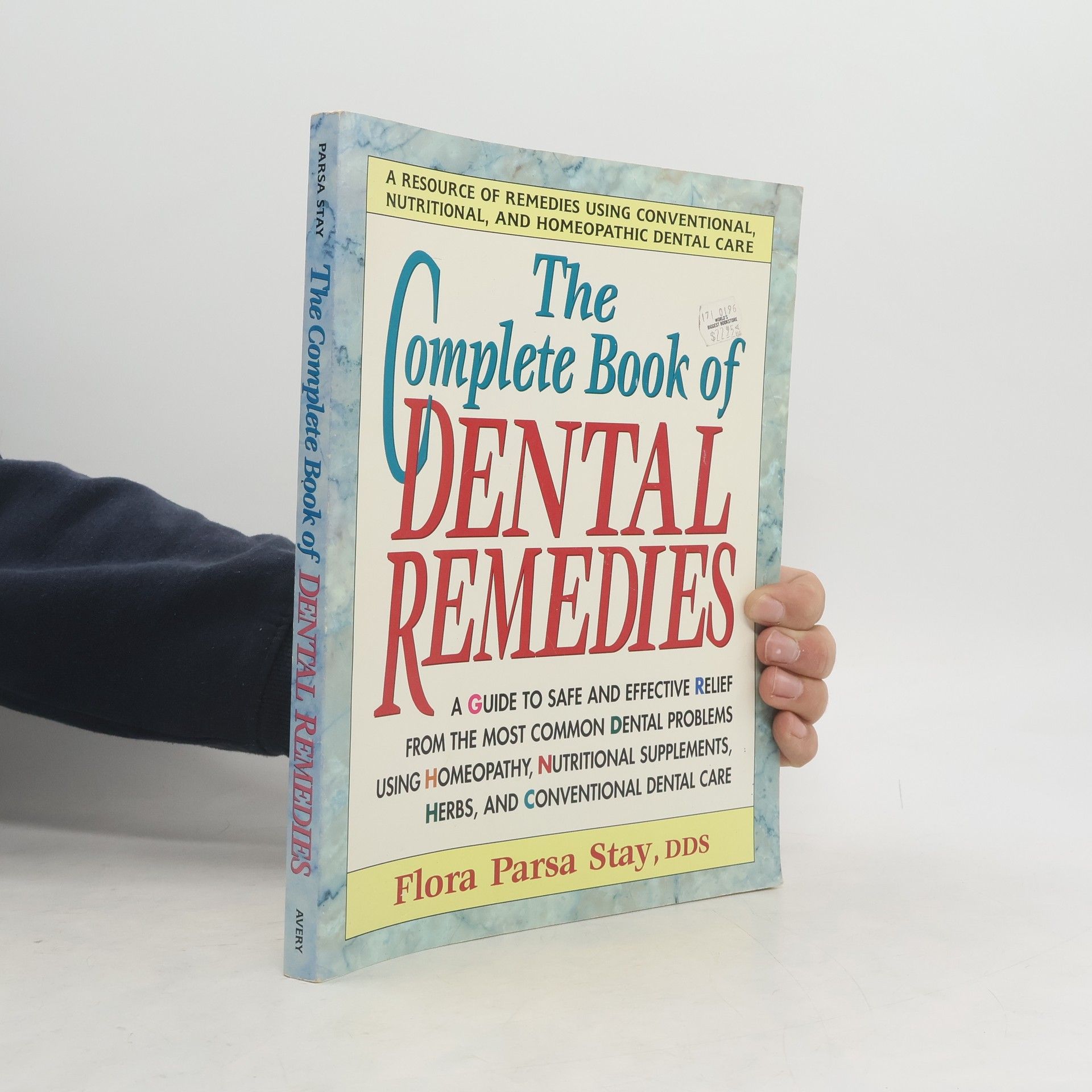 Flora Parsa Stay The complete book of dental remedies