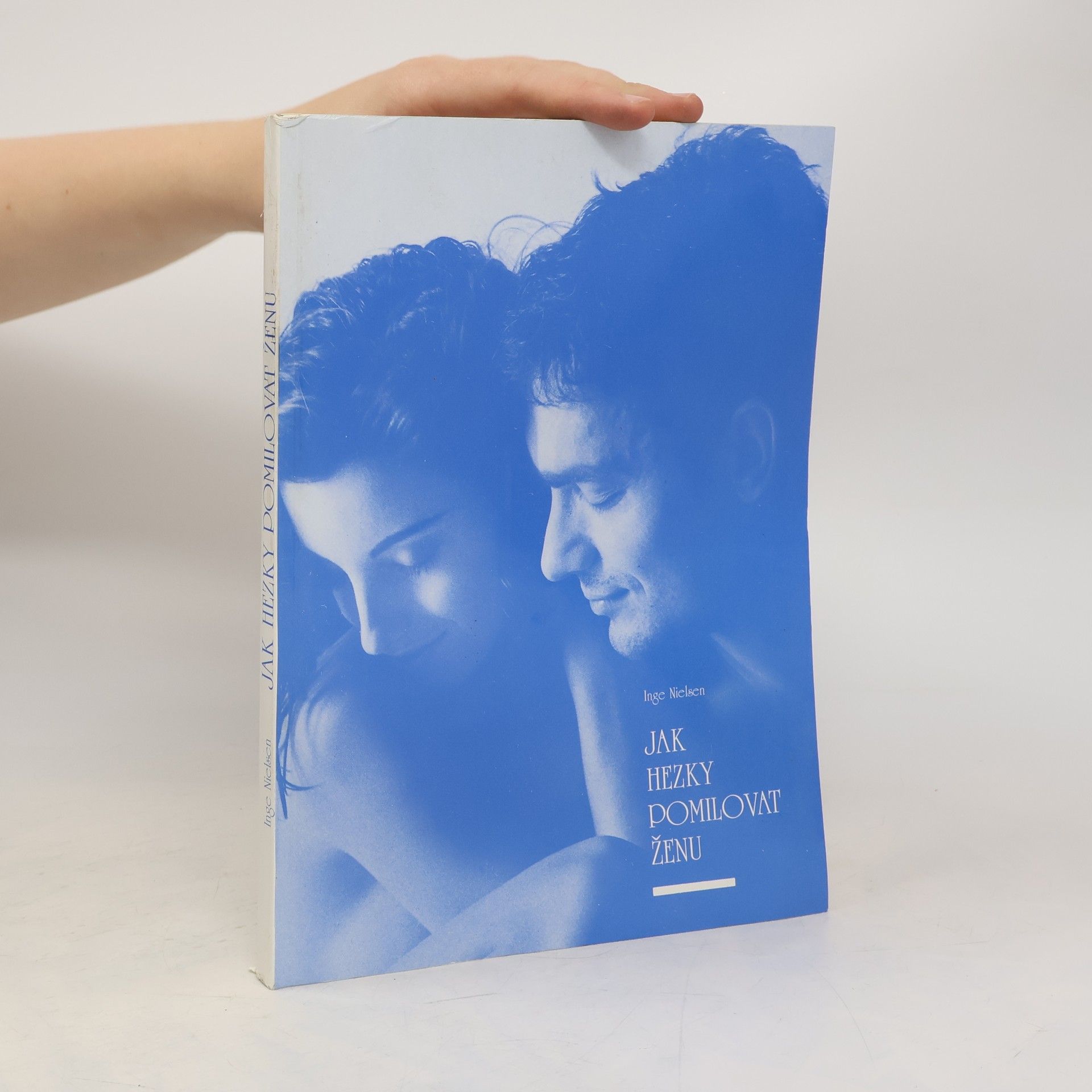 Inge Nielsen Jak hezky pomilovat ženu