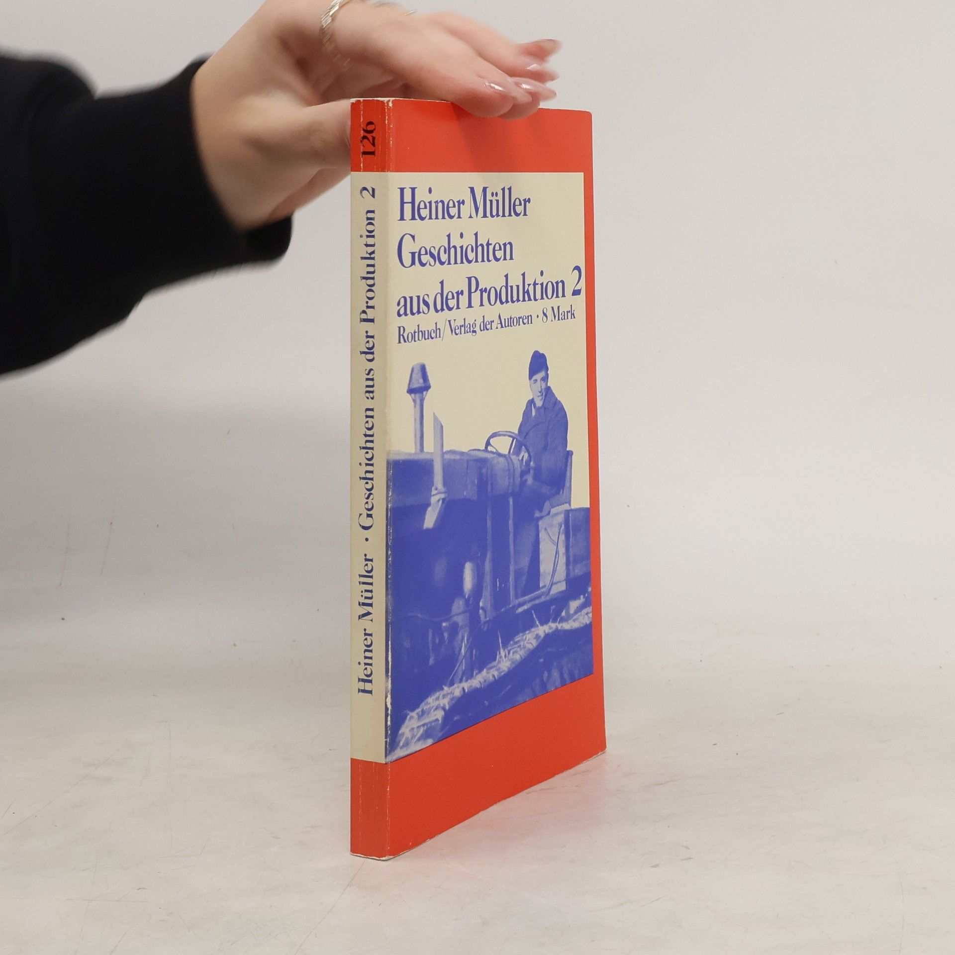 Heiner Müller Geschichten aus der Produktion 2