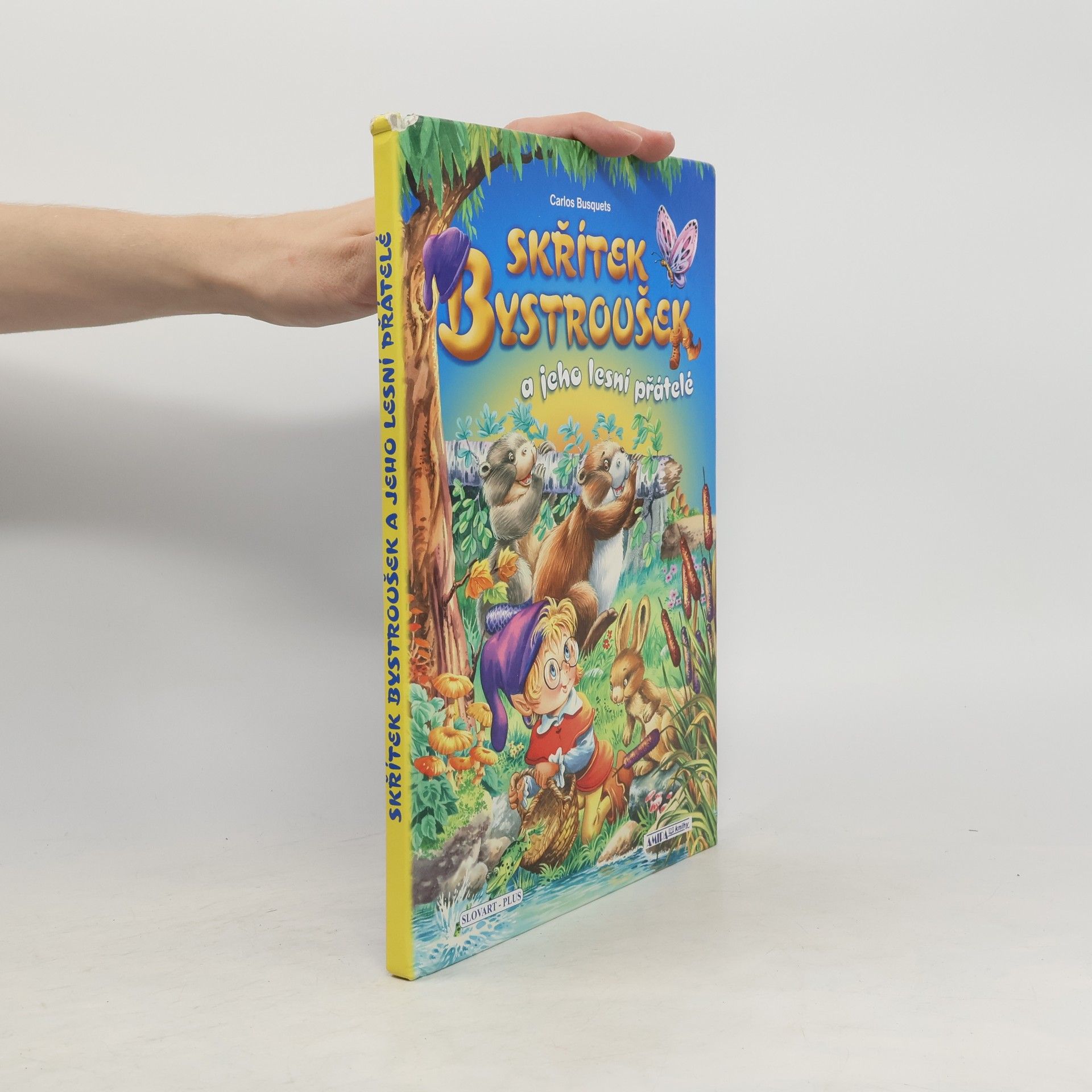 Carlos Busquets Skřítek Bystroušek a jeho lesní přátelé