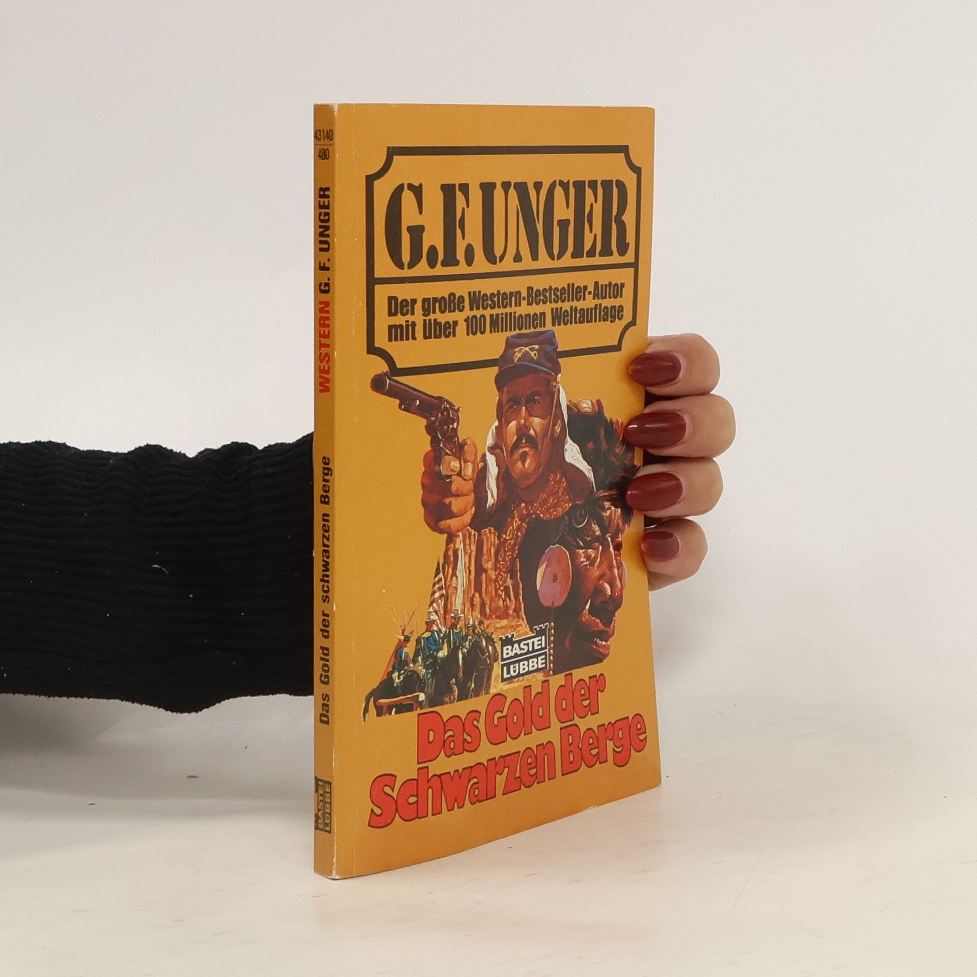 Gert F. Unger Das Gold der Schwarzen Berge