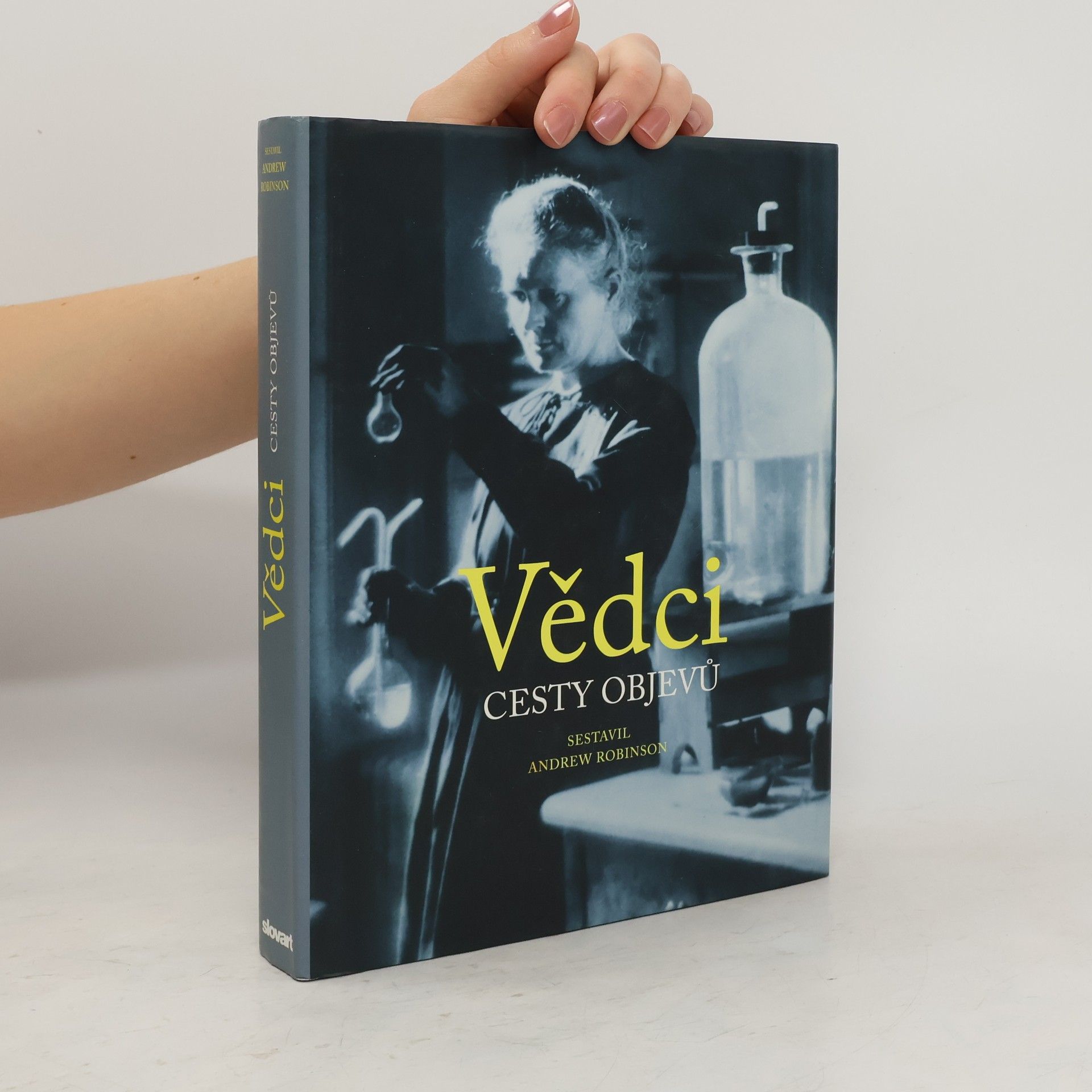 Andrew J. Robinson Vědci: Cesty objevů